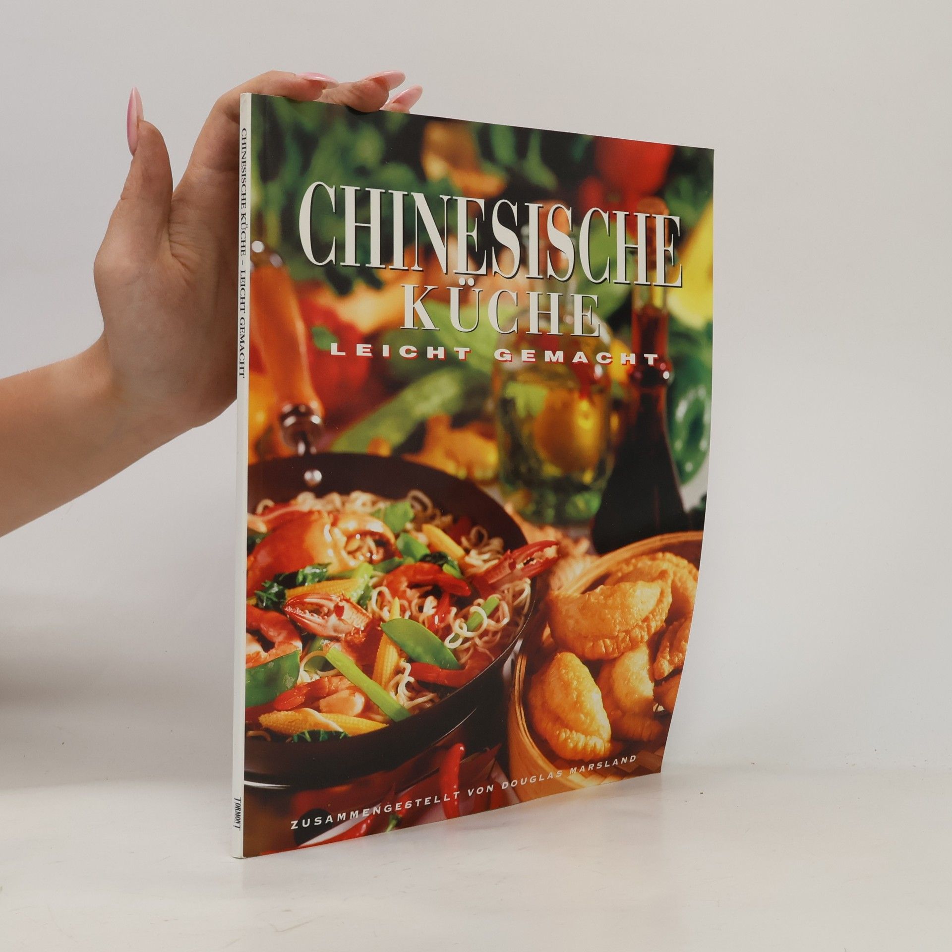 Autorenkollektiv Chinesische Küche: Leicht gemacht