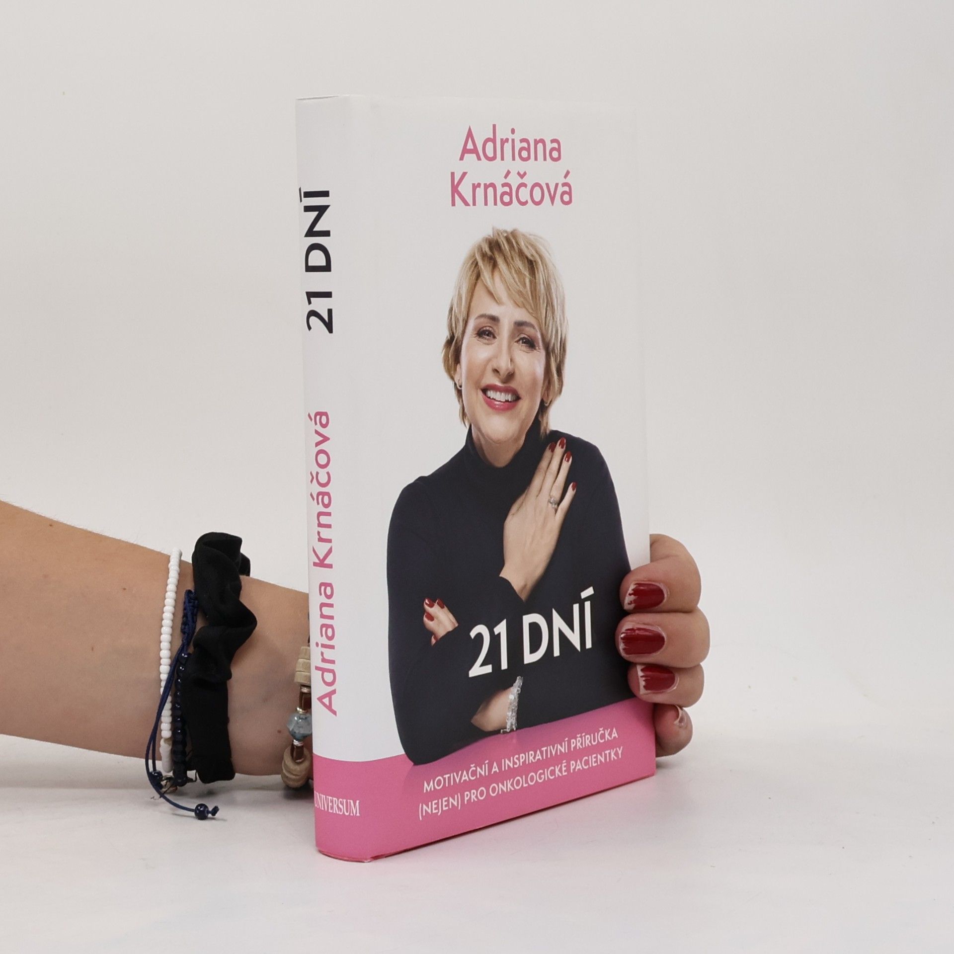 Adriana Krnáčová 21 dní : motivační a inspirativní příručka (nejen) pro onkologické pacientky