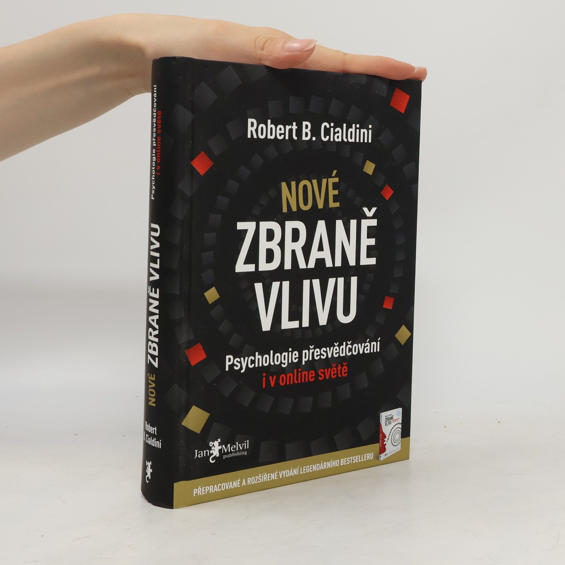 Robert B. Cialdini Nové zbraně vlivu