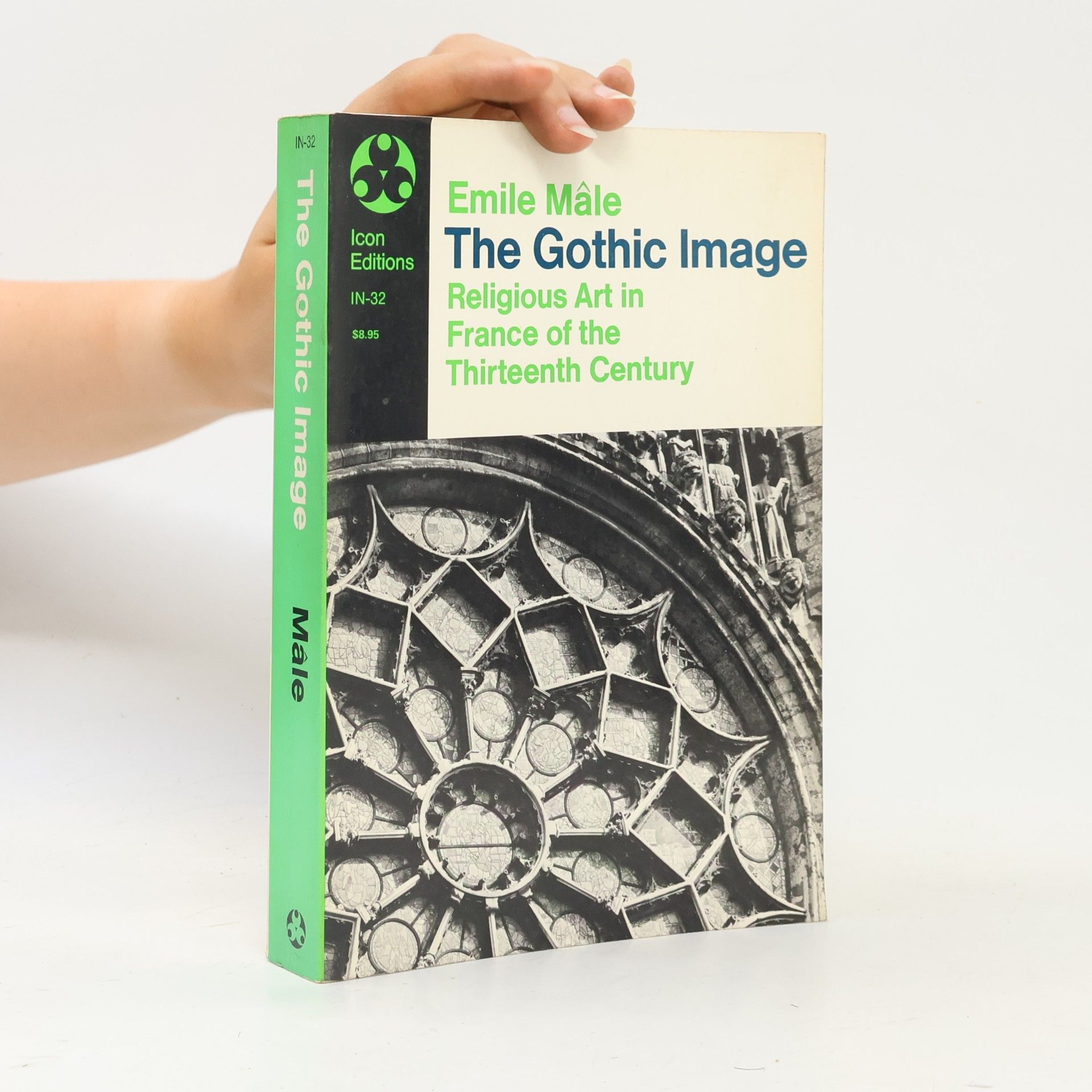 Dora Nussey The Gothic Image : religious art in France of the thirteenth century