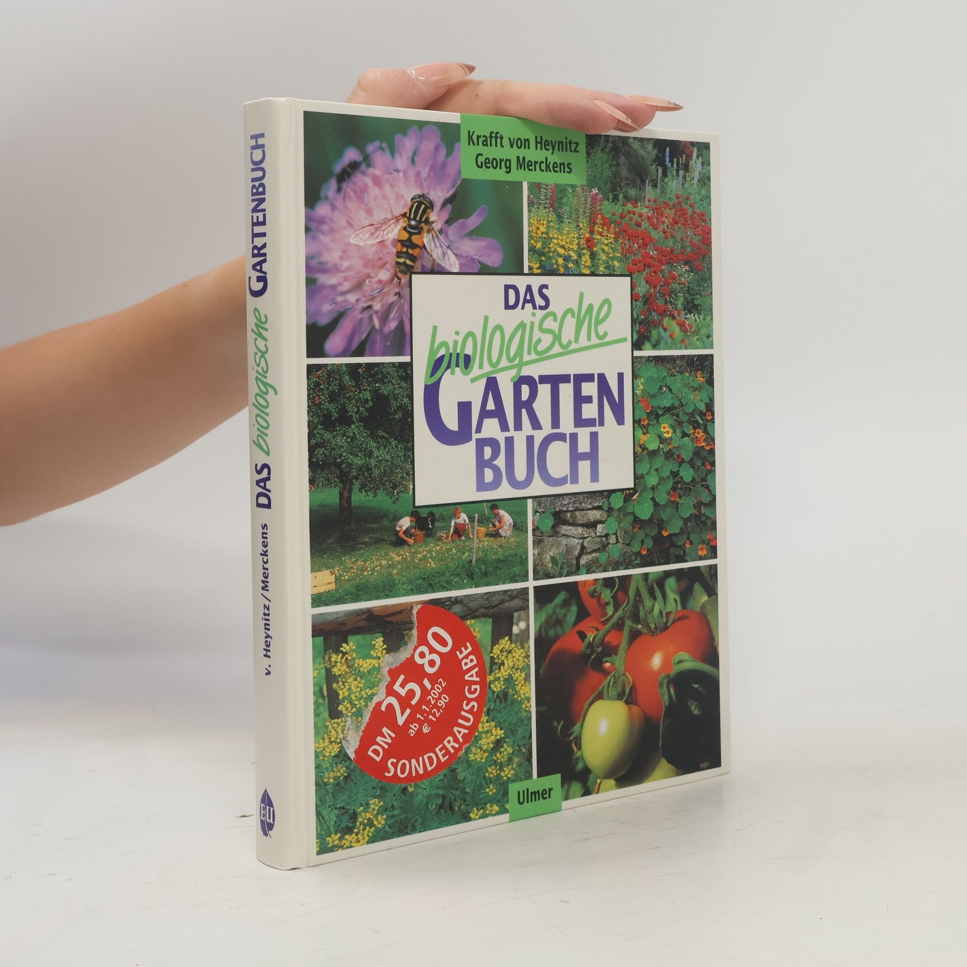 Krafft von Heynitz Das biologische Gartenbuch