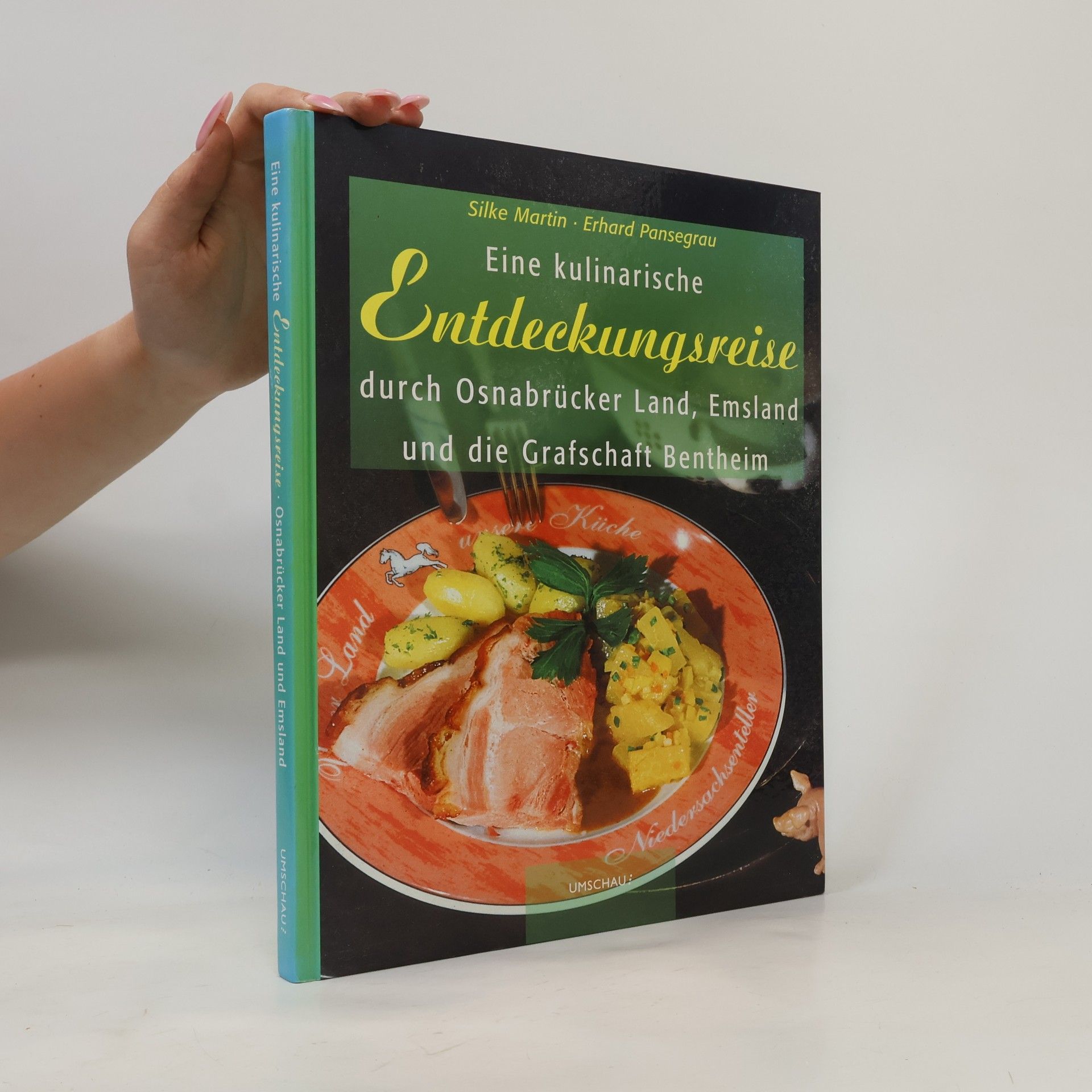Silke Martin Kulinarische Entdeckungsreise durch das Emsland, Osnabrücker Land und die Grafschaft Bentheim