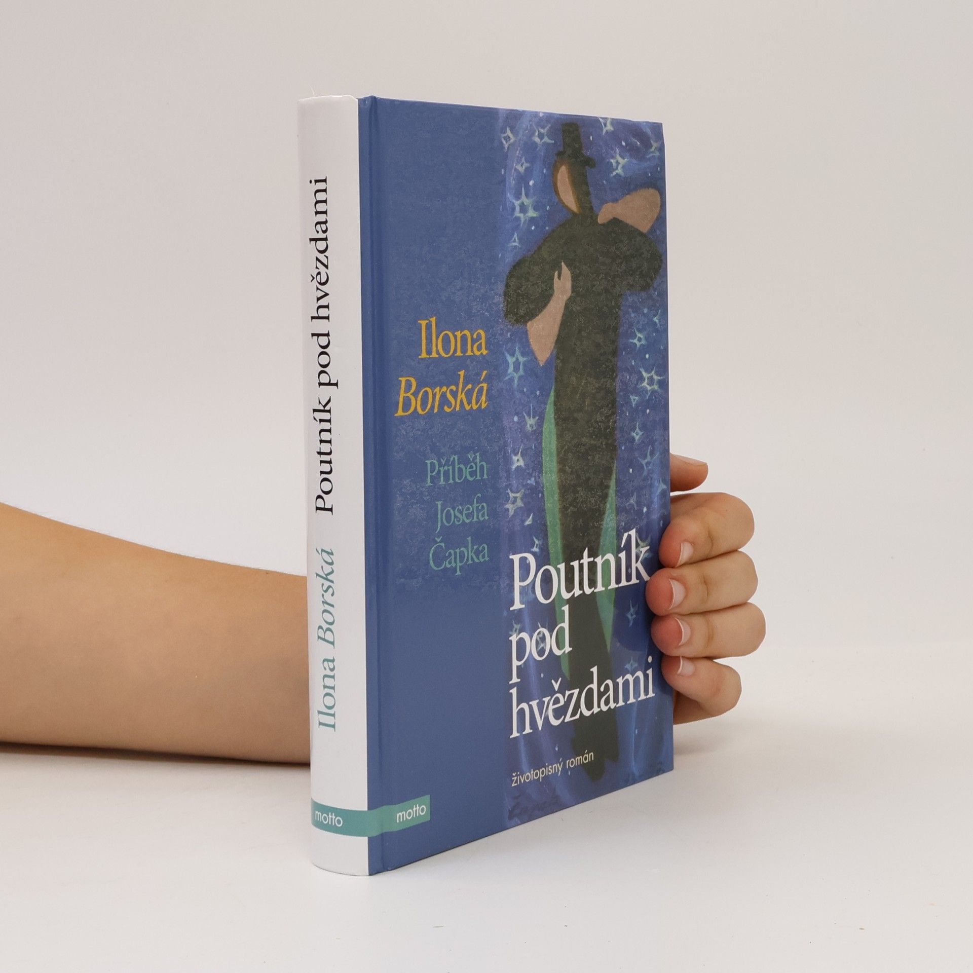 Ilona Borská Poutník pod hvězdami : příběh Josefa Čapka