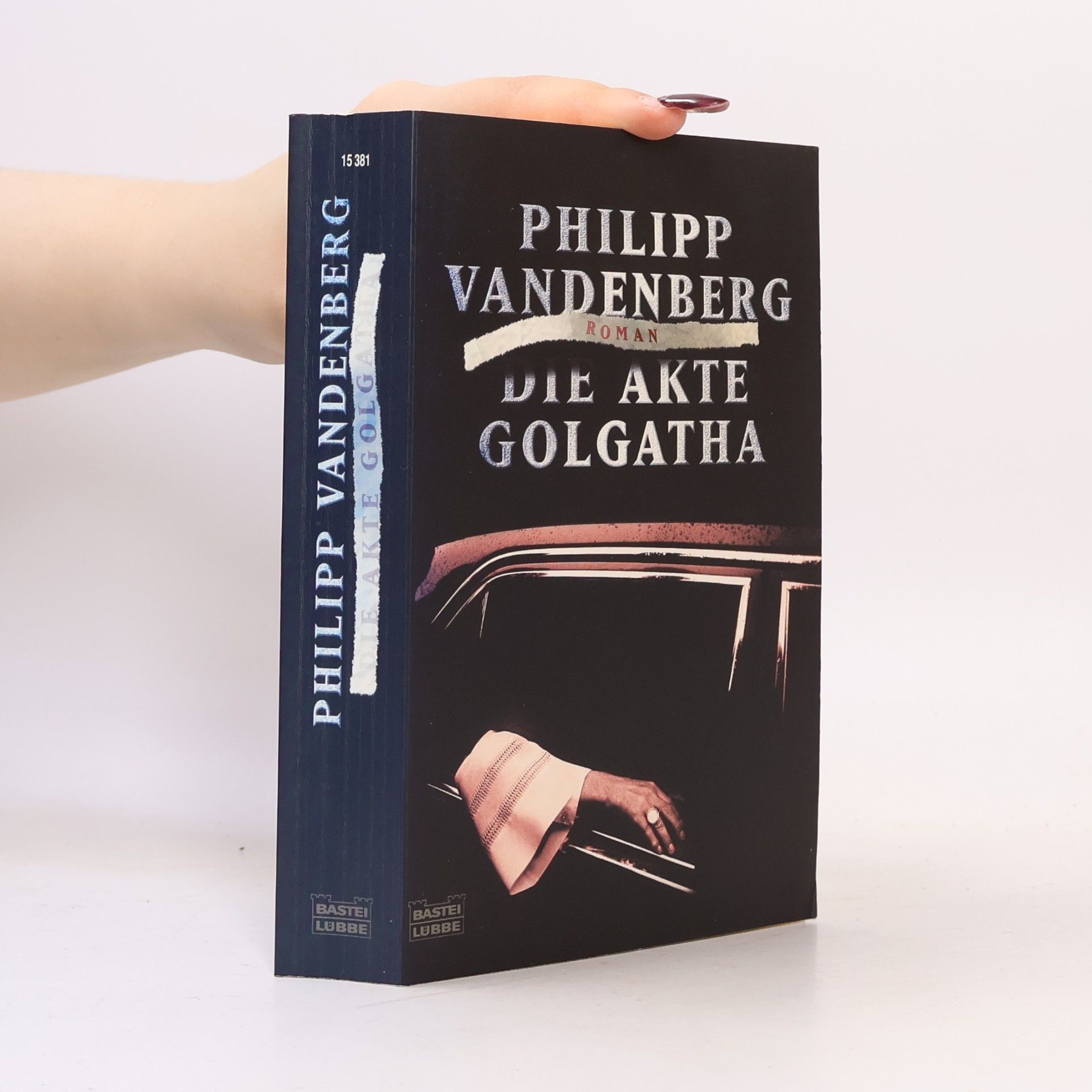 Philipp Vandenberg Die Akte Golgatha