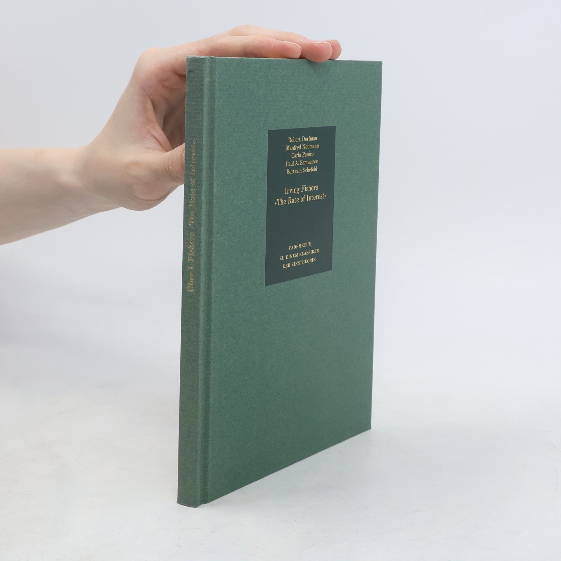 Autorenkollektiv Irving Fishers "The Rate of Interest"