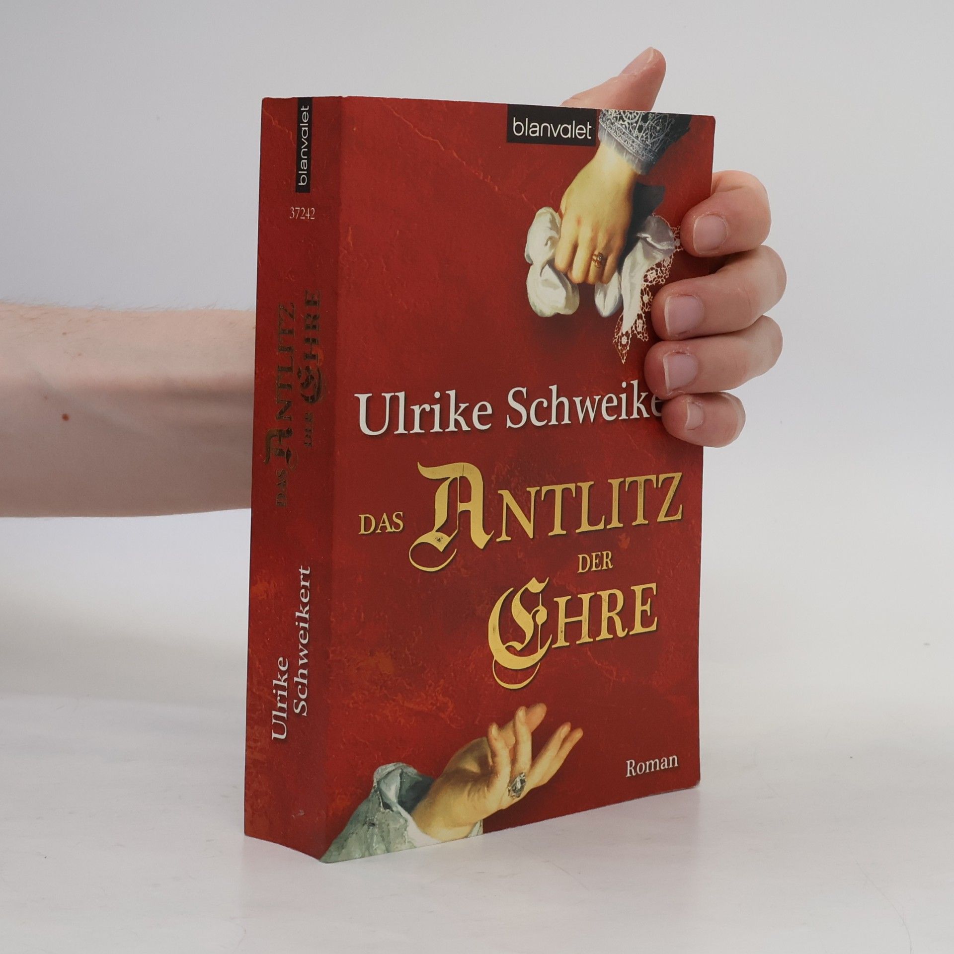 Ulrike Schweikert Das Antlitz der Ehre