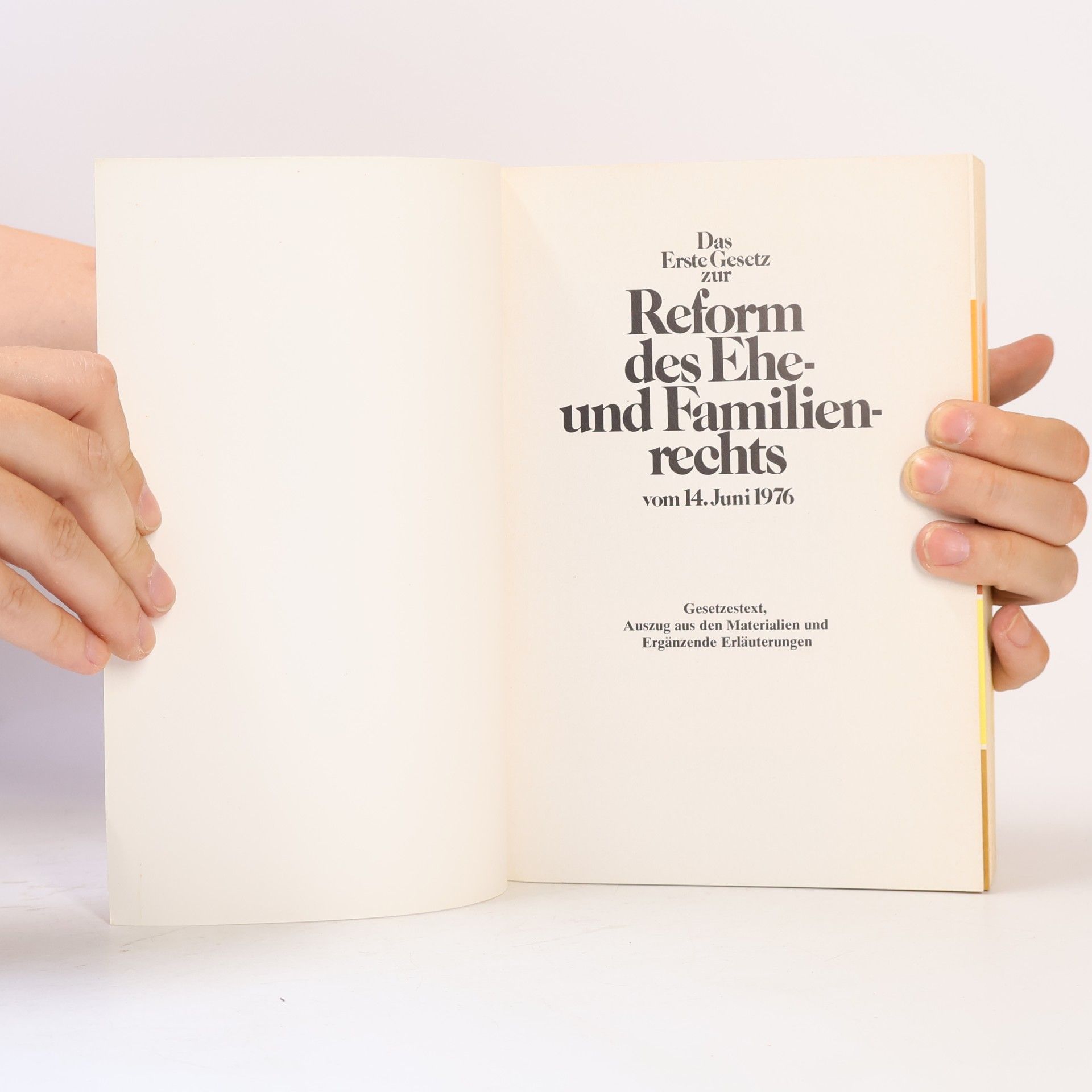 Autorenkollektiv Das Erste Gesetz zur Reform des Ehe- und Familienrechts vom 14. Juni 1976