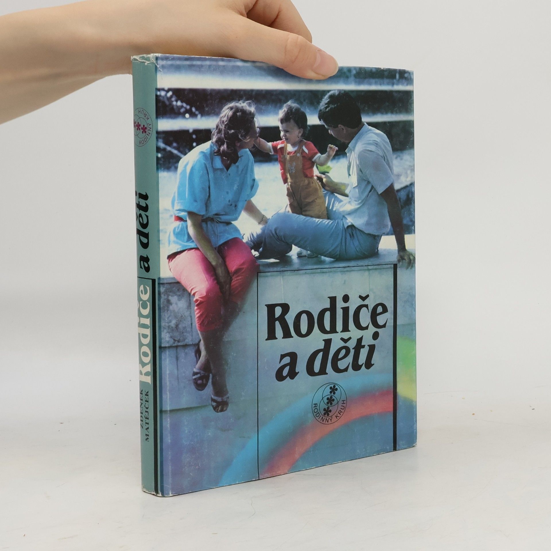 Zdeněk Matějček Rodiče a děti