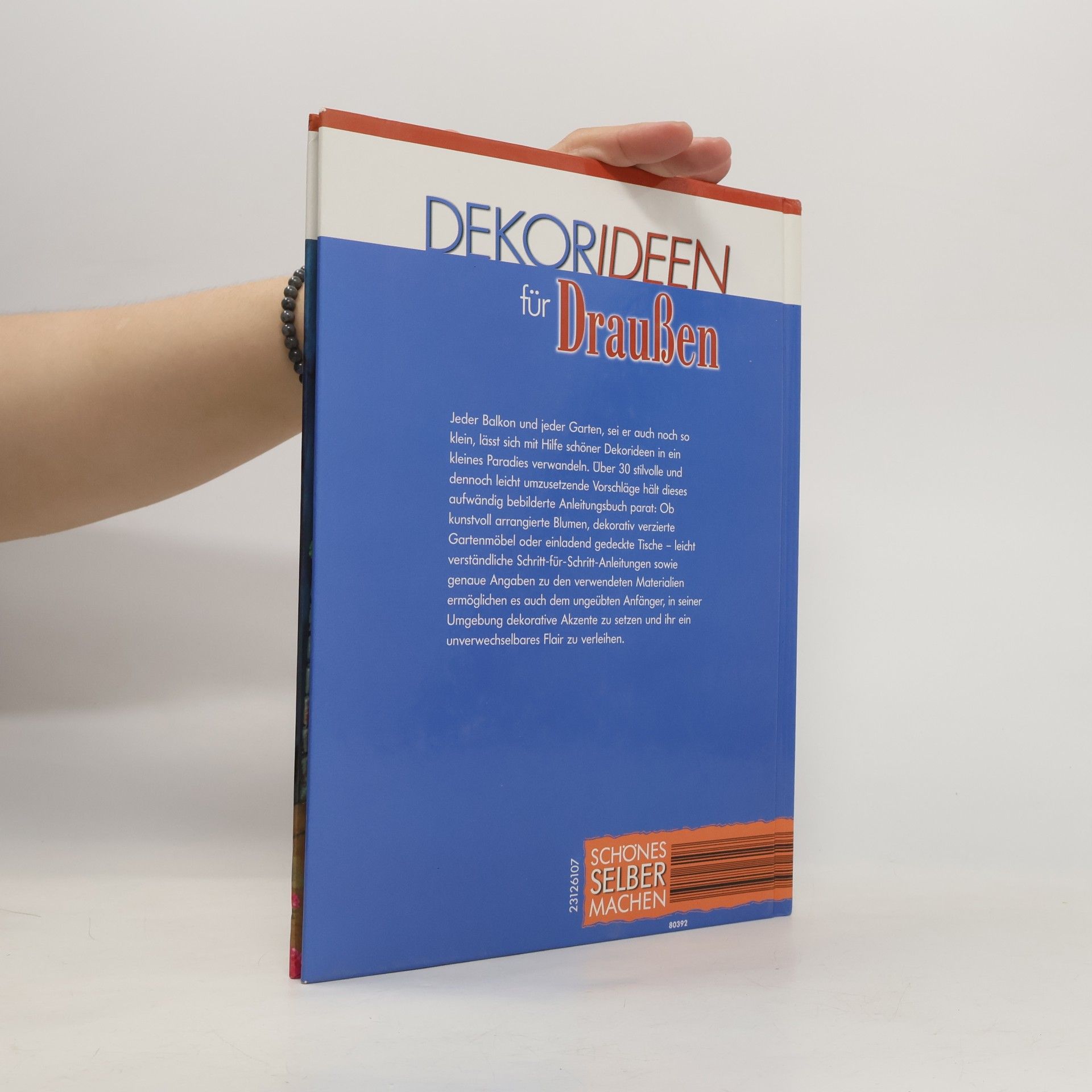 Autorenkollektiv Dekorideen für Draußen