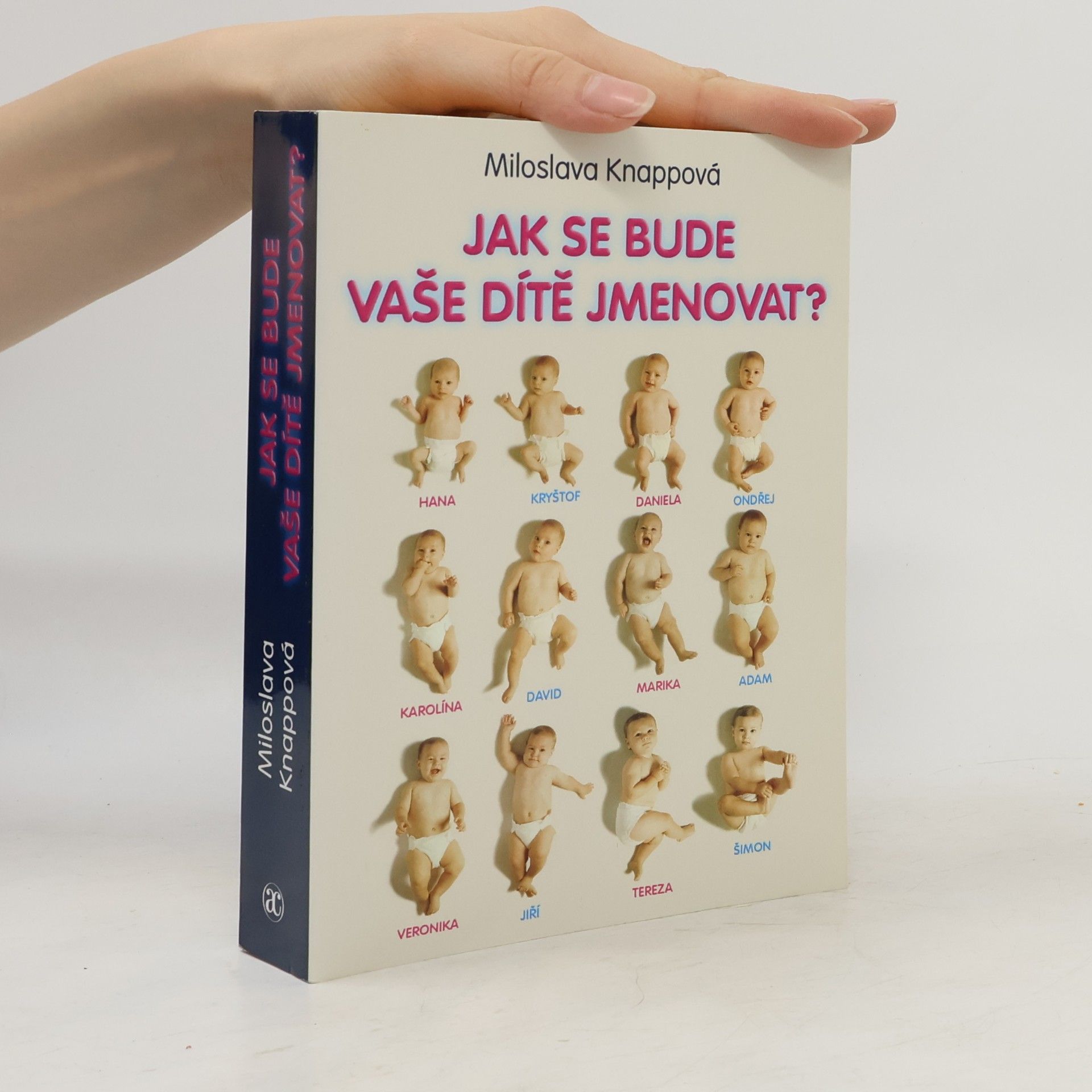 Miloslava Knappová Jak se bude vaše dítě jmenovat?