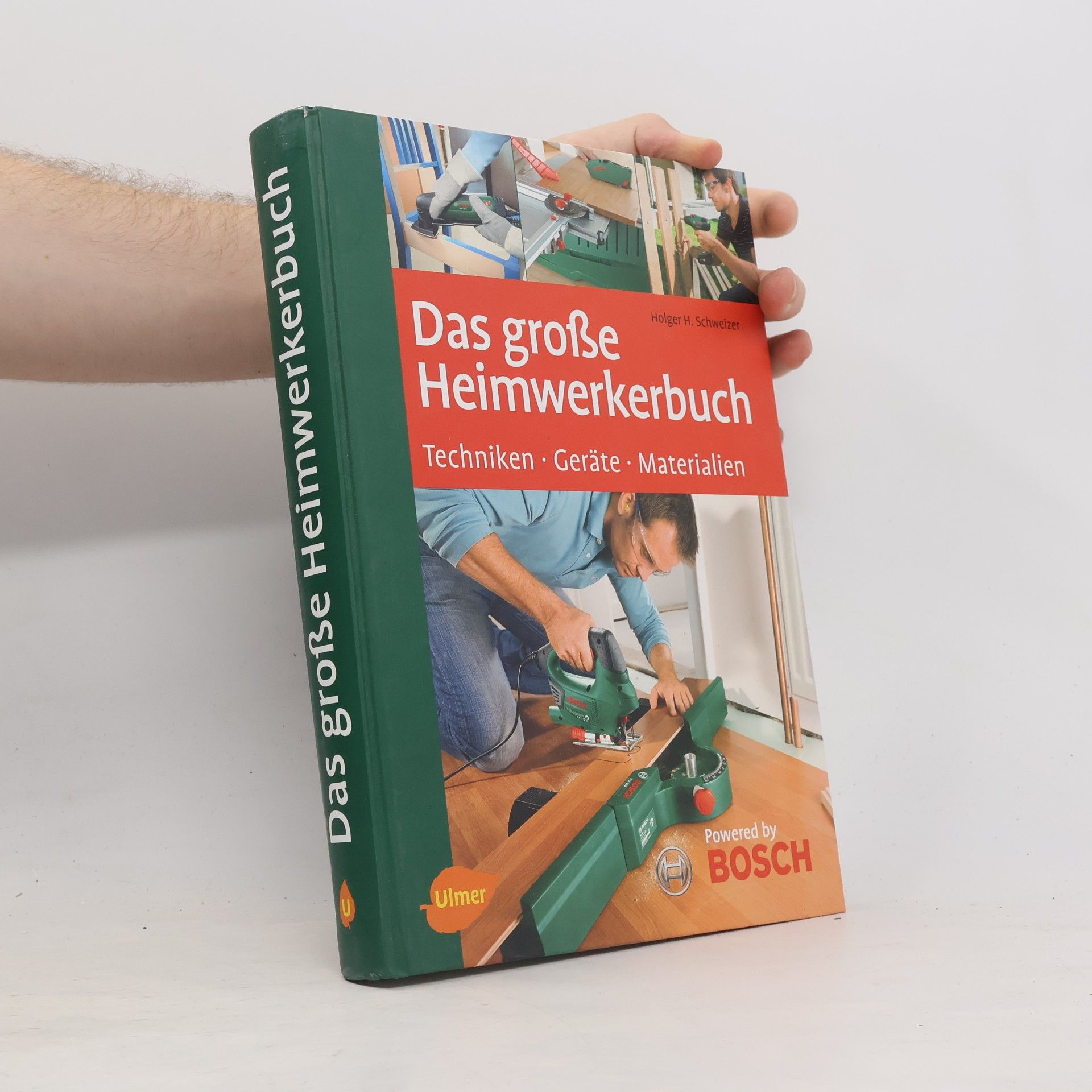 Holger H. Schweizel Das große Heimwerkerbuch