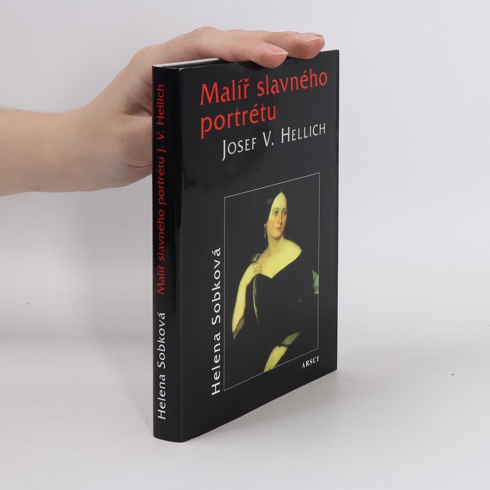 Helena Sobková Malíř slavného portrétu Josef V. Hellich