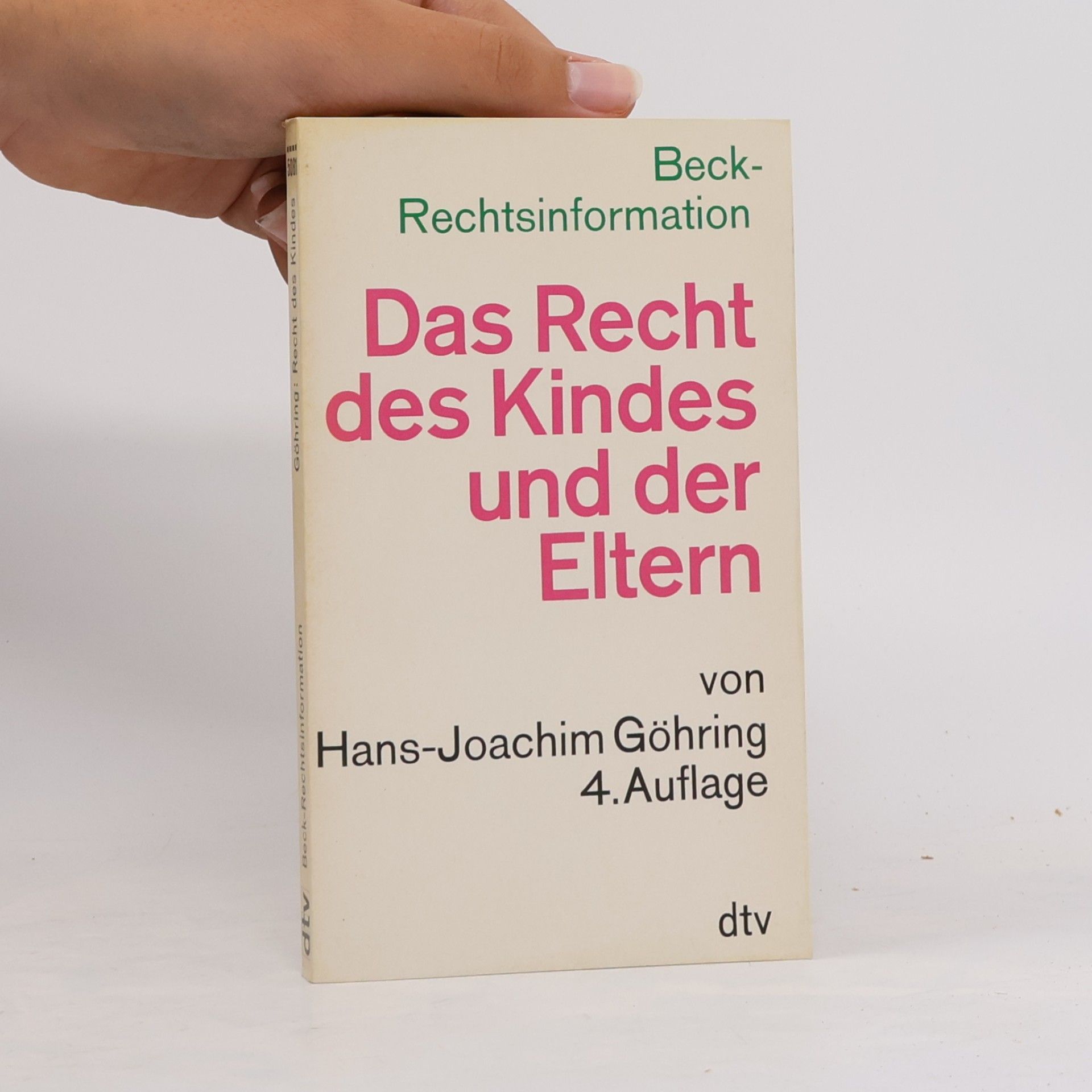 Hans-Joachim Göhring Das Recht des Kindes und der Eltern