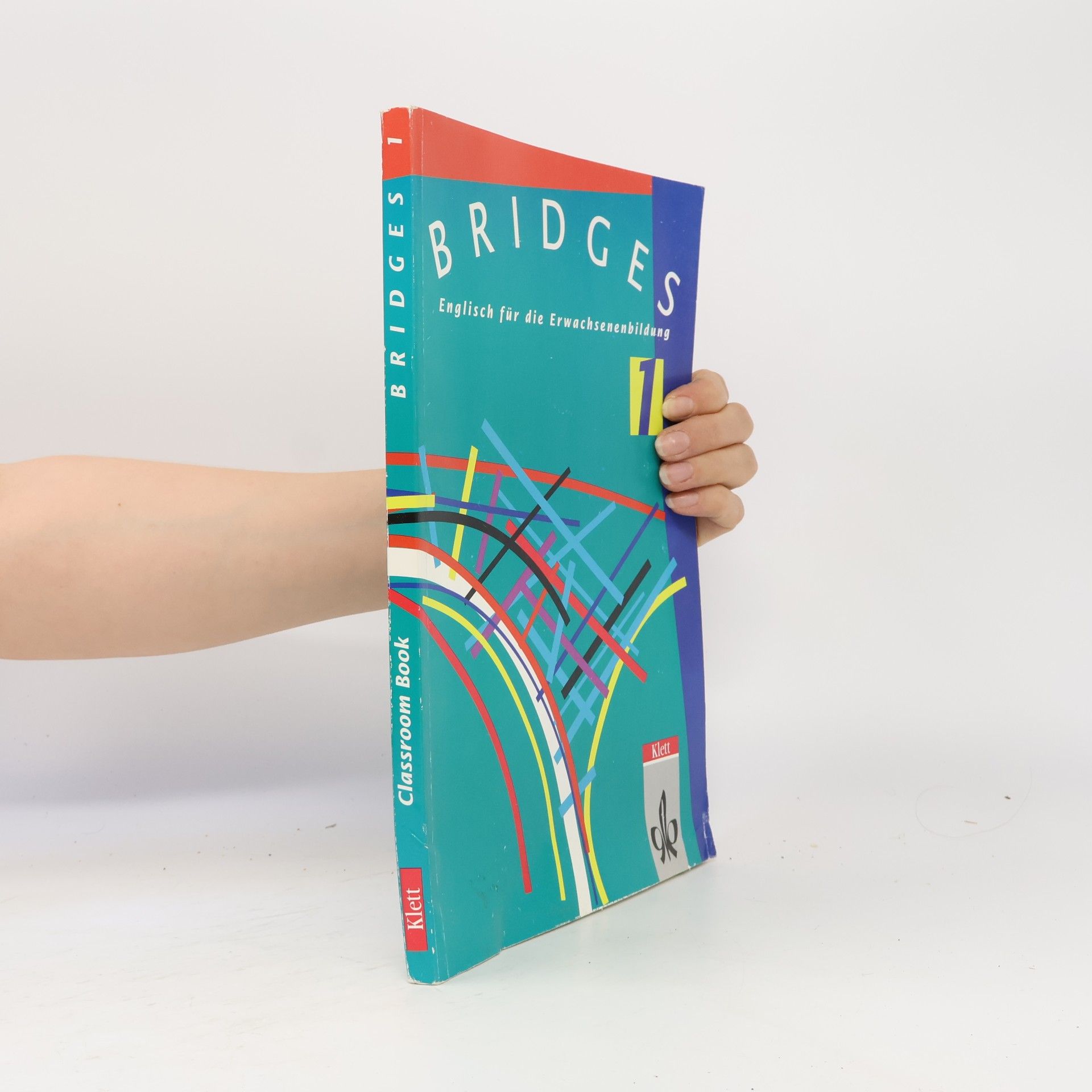 Collectif d'auteurs Bridges 1: Classroom Book (Englisch für die Erwachsenenbildung)