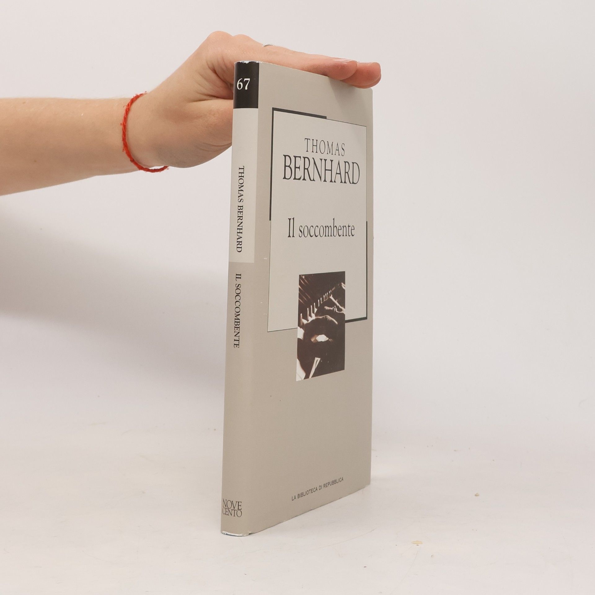 Thomas Bernhard La Biblioteca di Repubblica - 67: Il soccombente