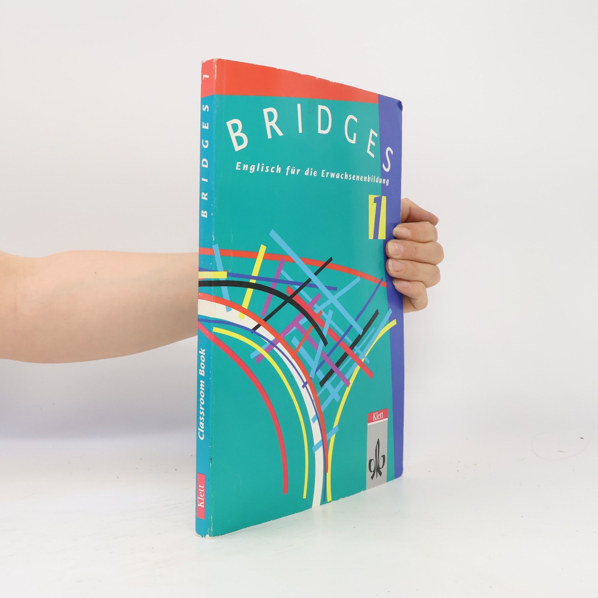 Autorenkollektiv Bridges 1: Classroom Book (Englisch für die Erwachsenenbildung)