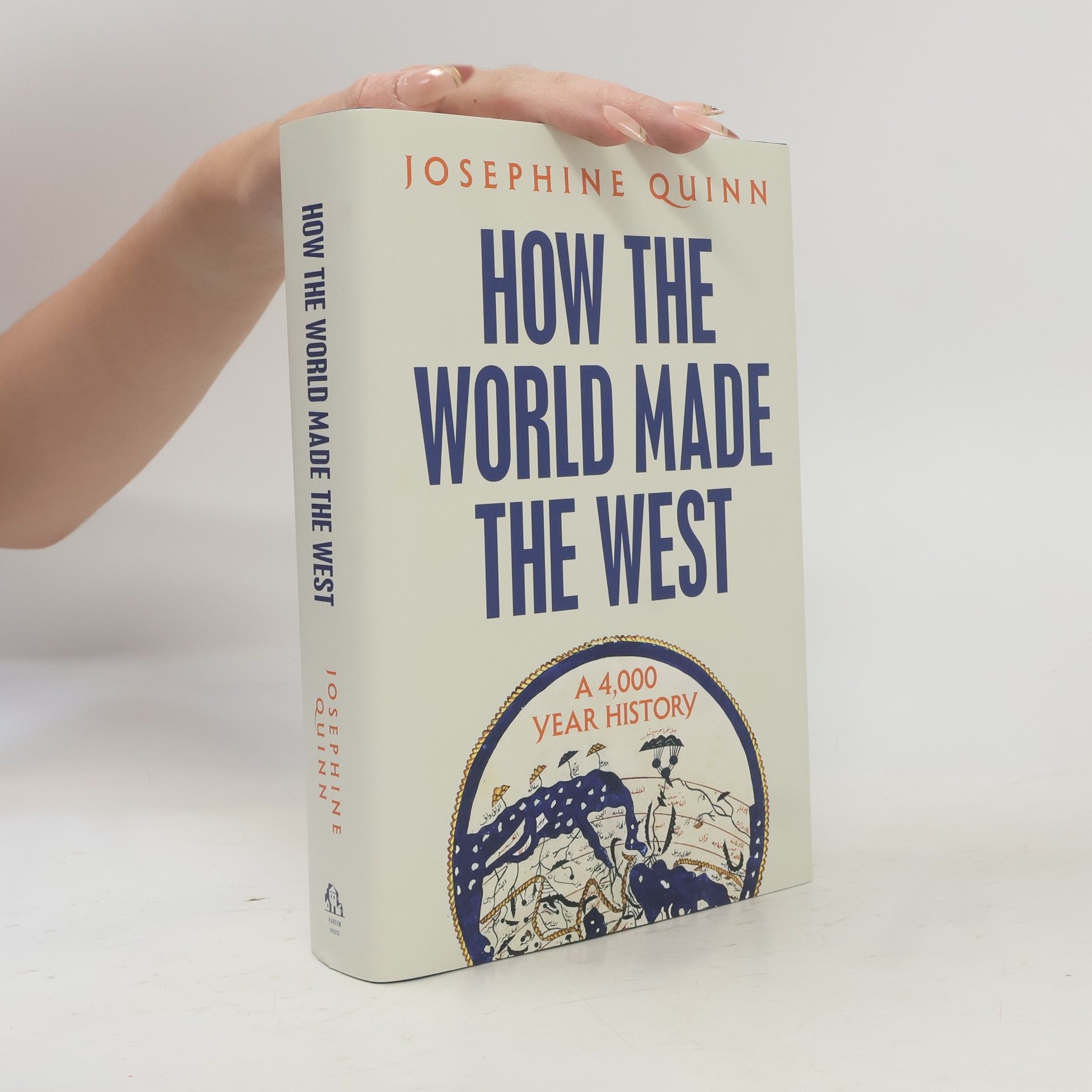 Josephine C. Quinn How the World Made the West