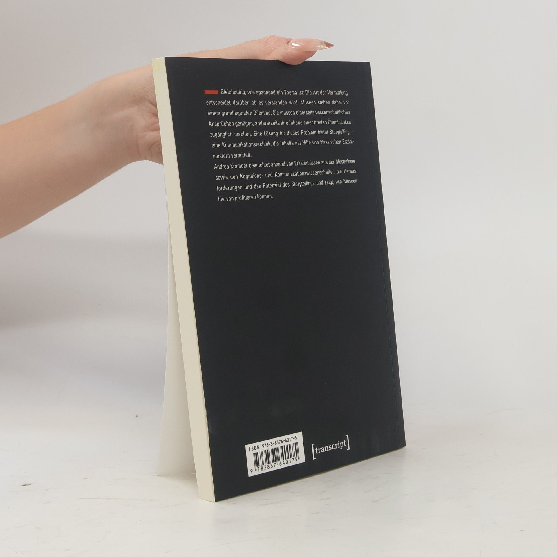 Andrea Kramper Schriften zum Kultur- und Museumsmanagement: Storytelling für Museen