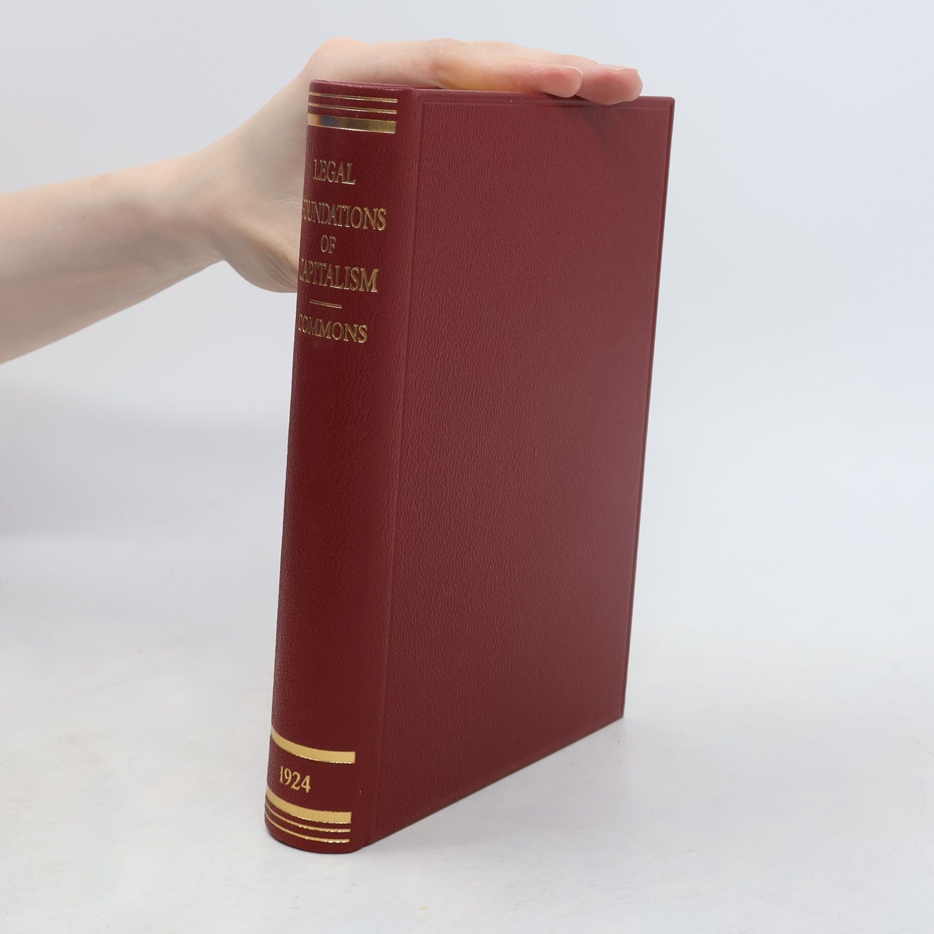 John R. Commons The Legal Foundations of Capitalism
