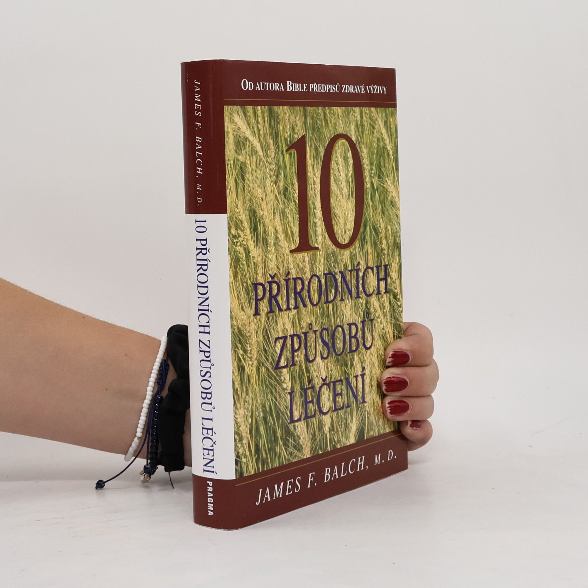 James F. Balch 10 přírodních způsobů léčení