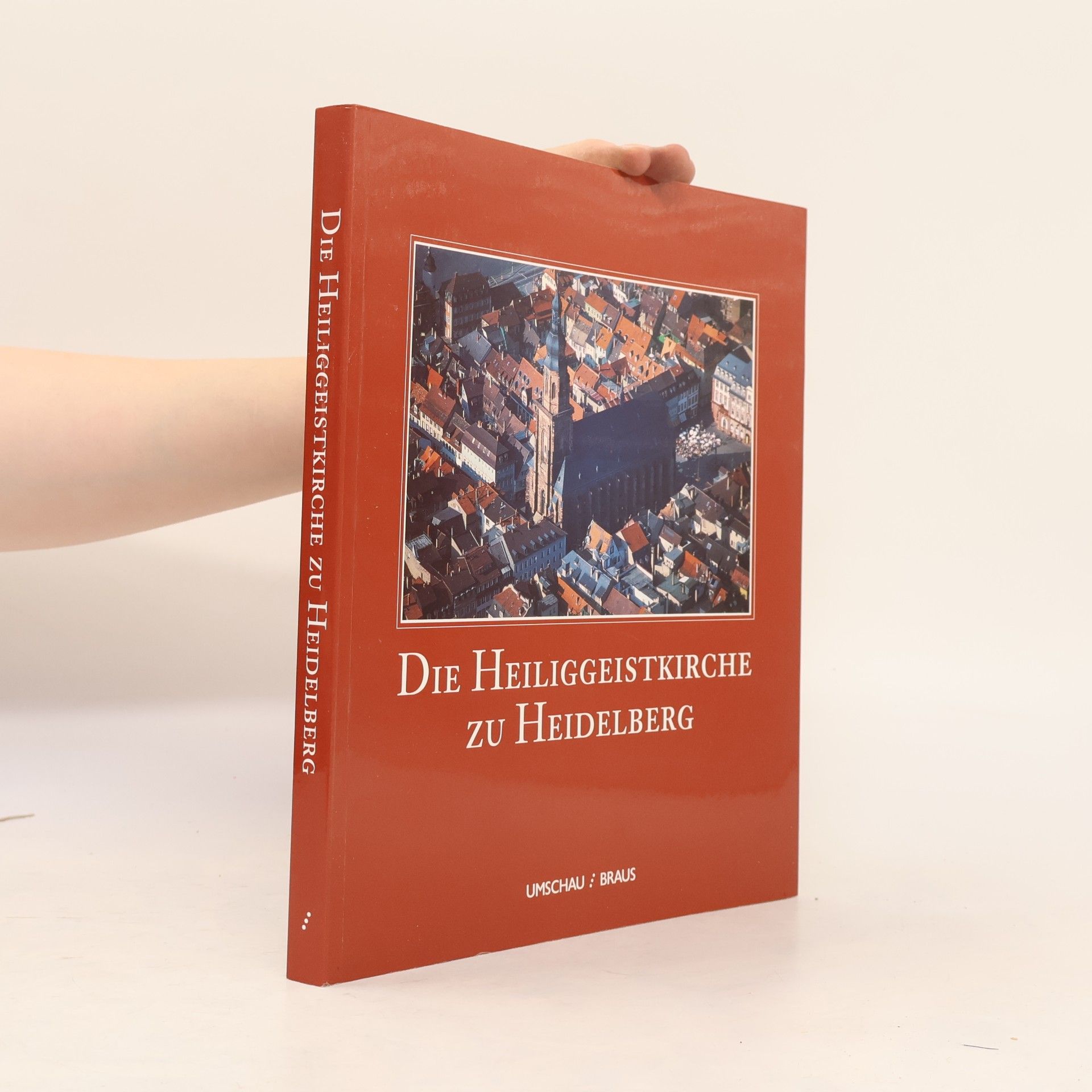 Werner Keller Die Heiliggeistkirche zu Heidelberg