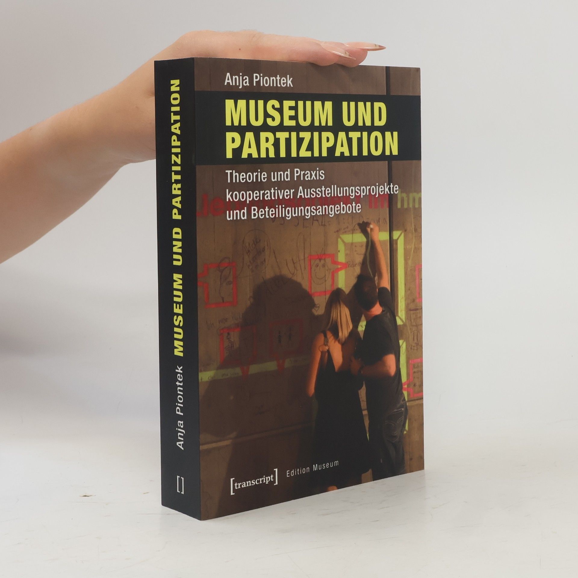 Anja Piontek Edition Museum: Museum und Partizipation