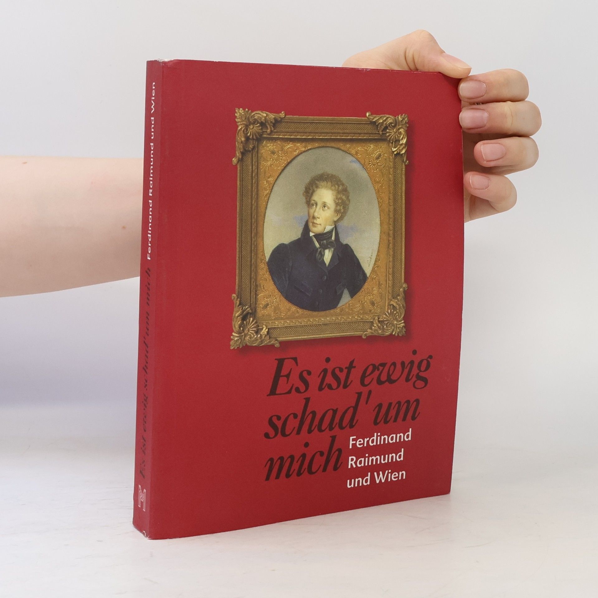 Wilhelm Deutschmann Es ist ewig schad' um mich