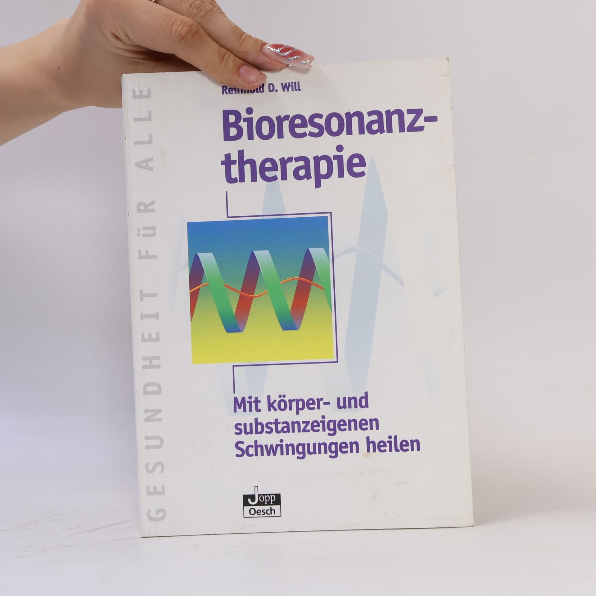 Reinhold D. Will Bioresonanztherapie