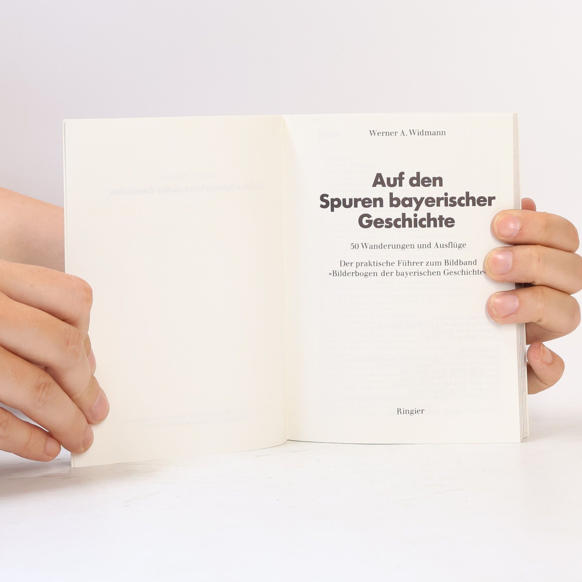 Werner A. Widmann Auf den Spuren bayerischer Geschichte