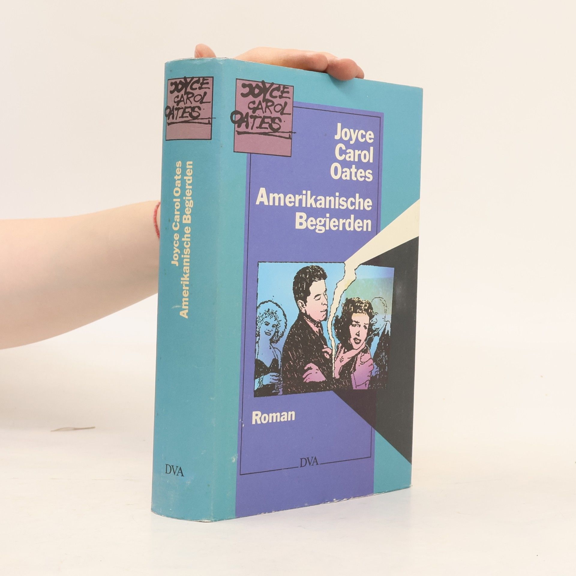Joyce Carol Oates Amerikanische Begierden