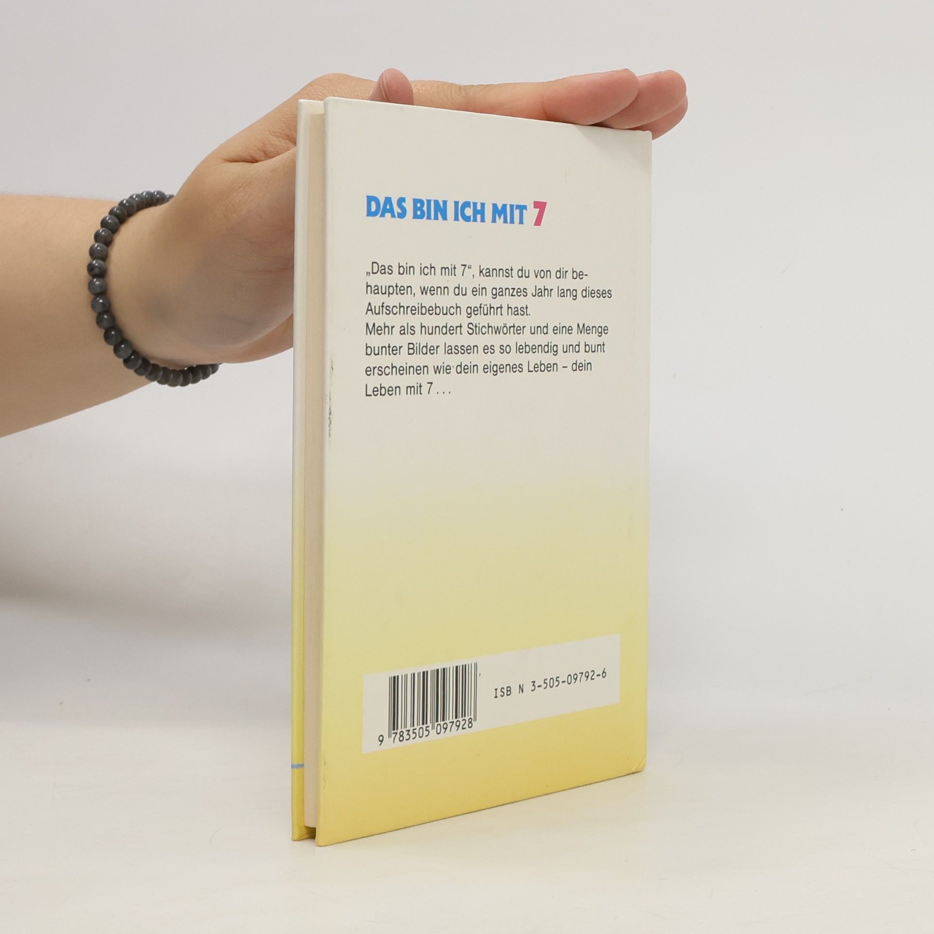Das bin ich mit sieben: Aufschreibebuch für ein ganzes Lebensjahr