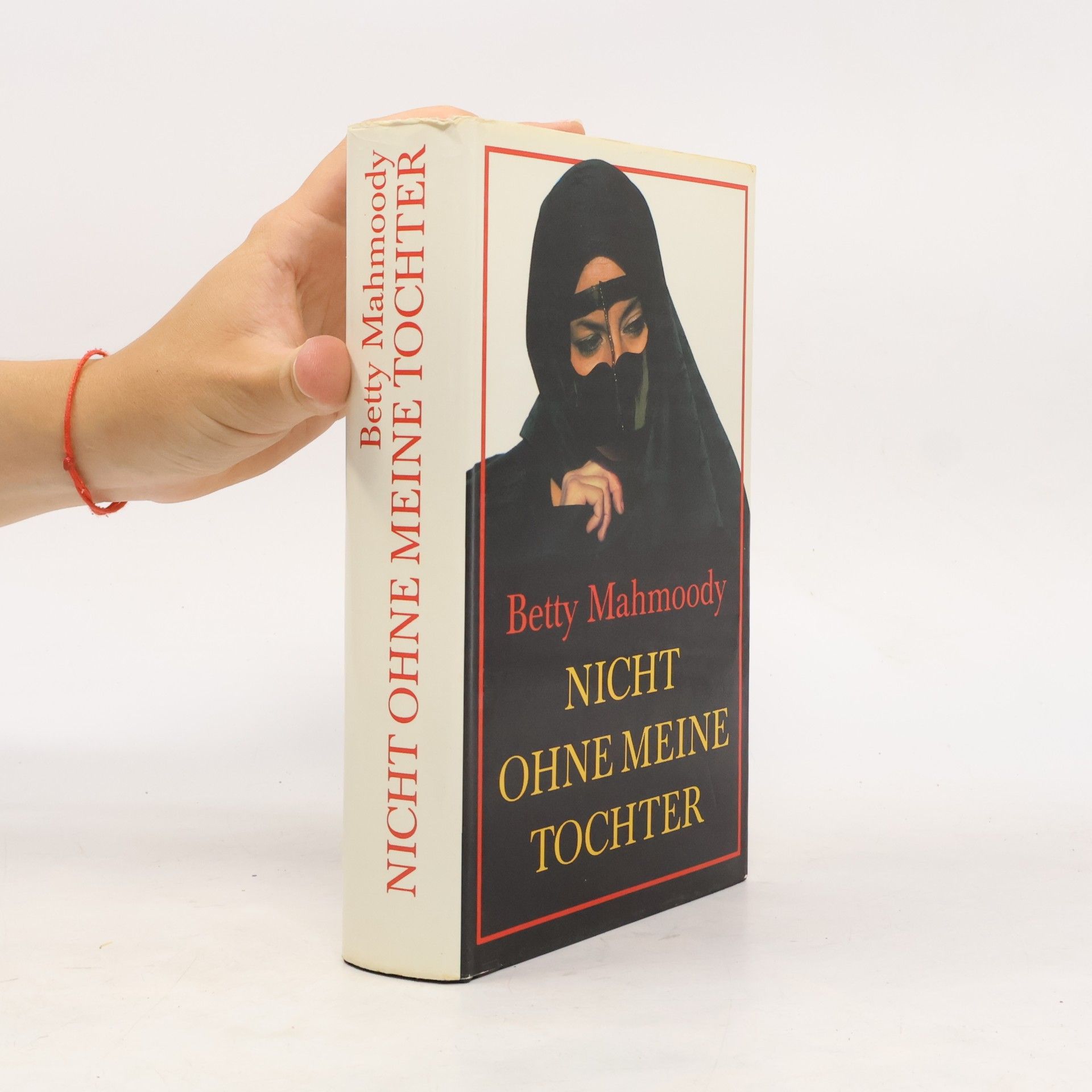 Betty Mahmoody Nicht ohne meine Tochter