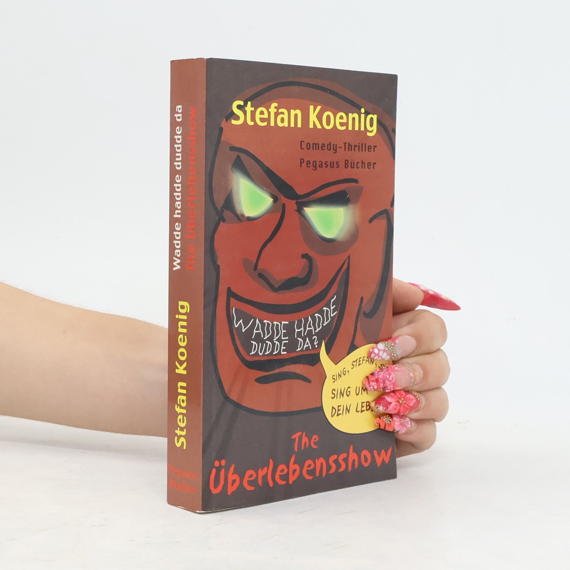 Stefan Koenig Wadde hadde dudde da. 'The Überlebensshow'