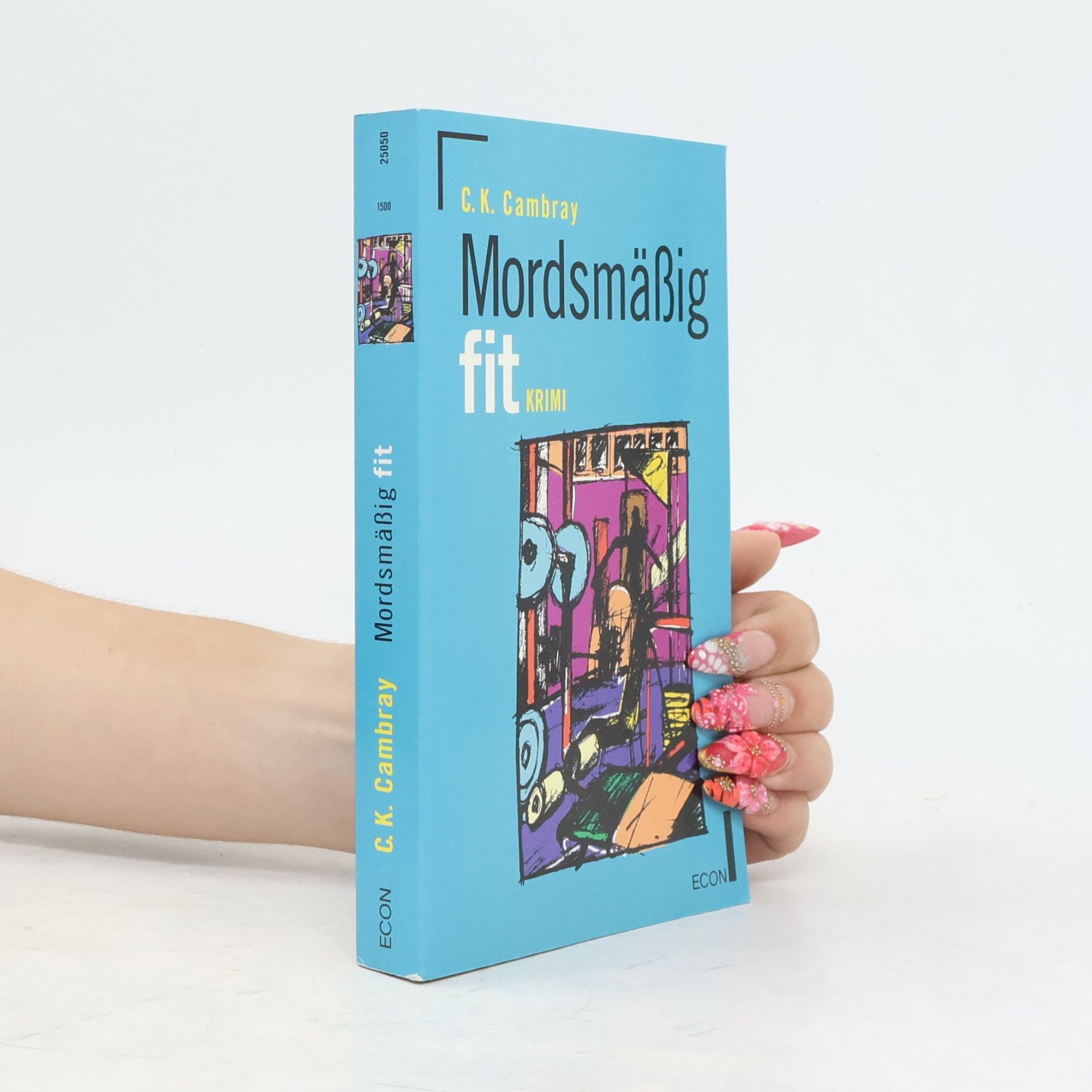 C. K. Cambray Mordsmäßig fit
