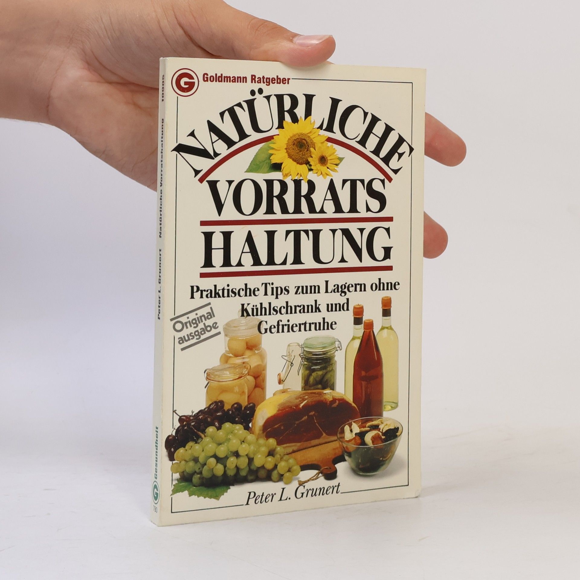 Peter L. Grunert Natürliche Vorratshaltung