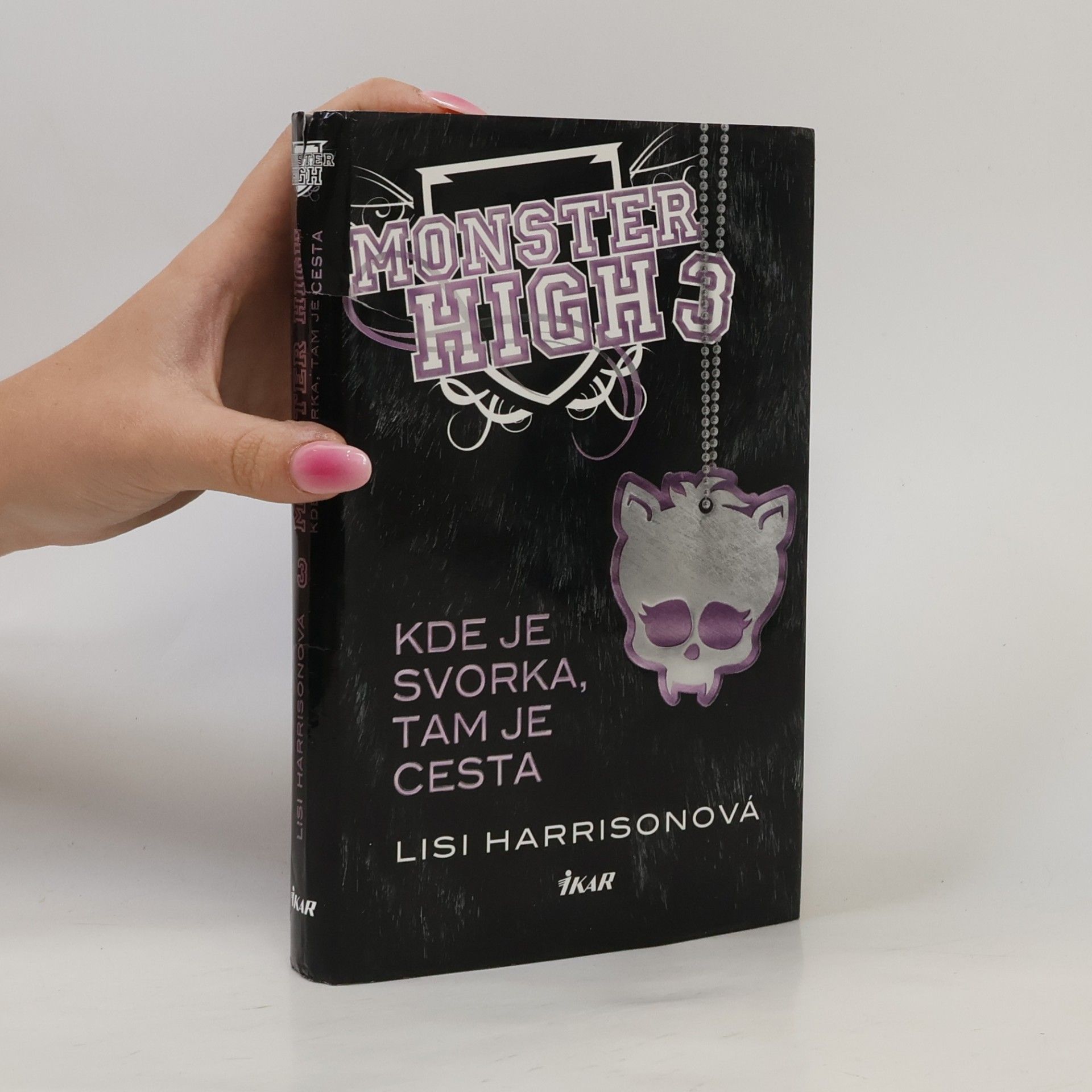 Lisi Harrison Monster High 3: Kde je svorka, tam je cesta