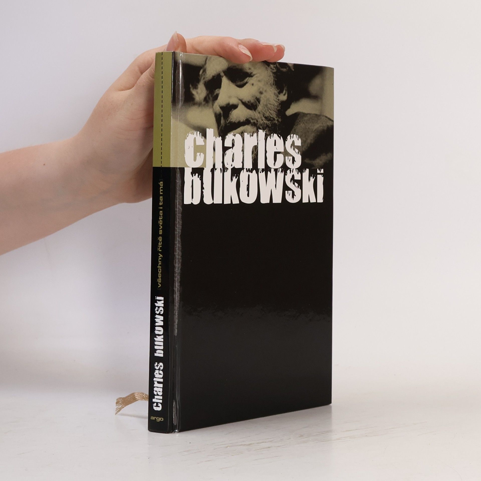 Charles Bukowski Všechny řitě světa i ta má