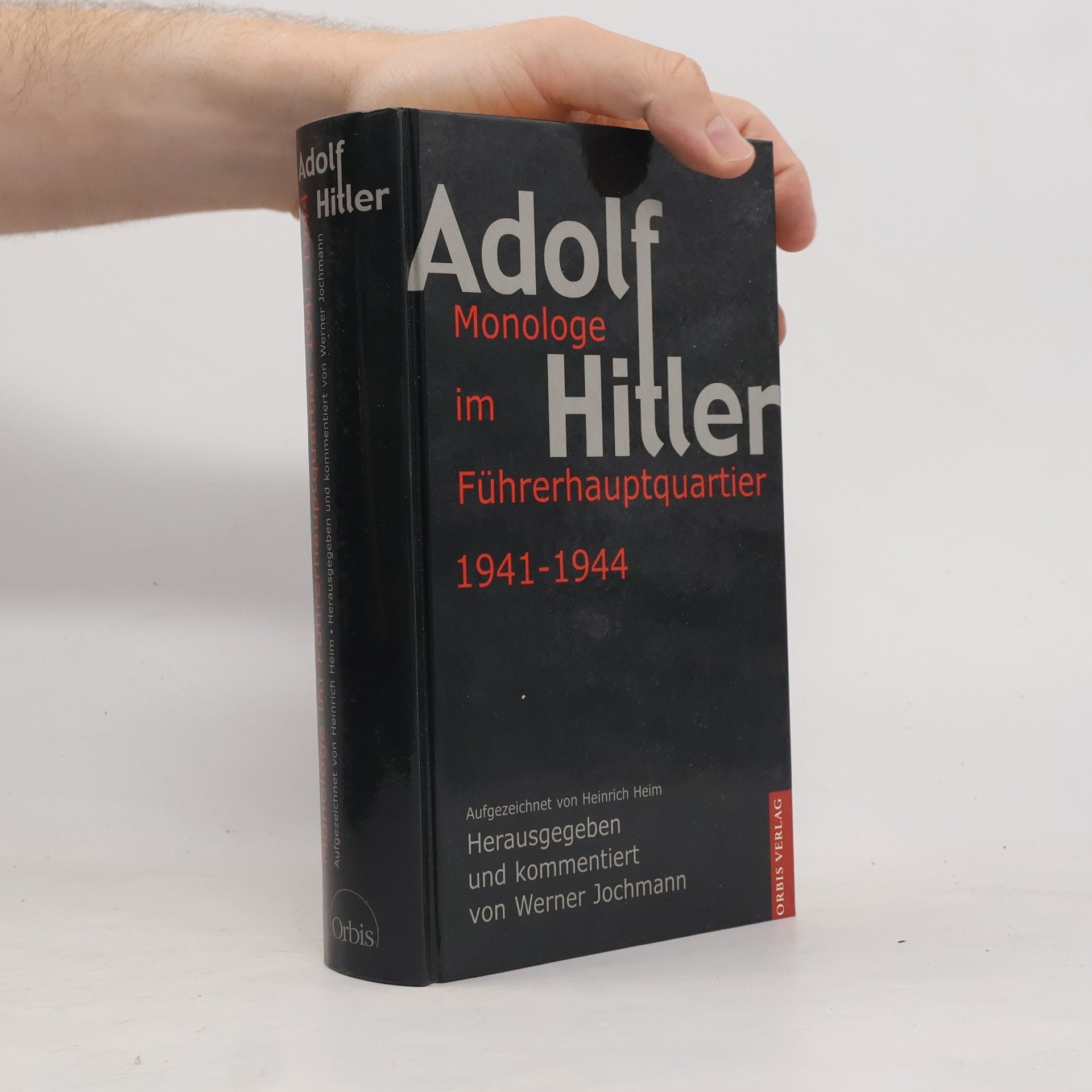 Adolf Hitler Monologe im Führerhauptquartier