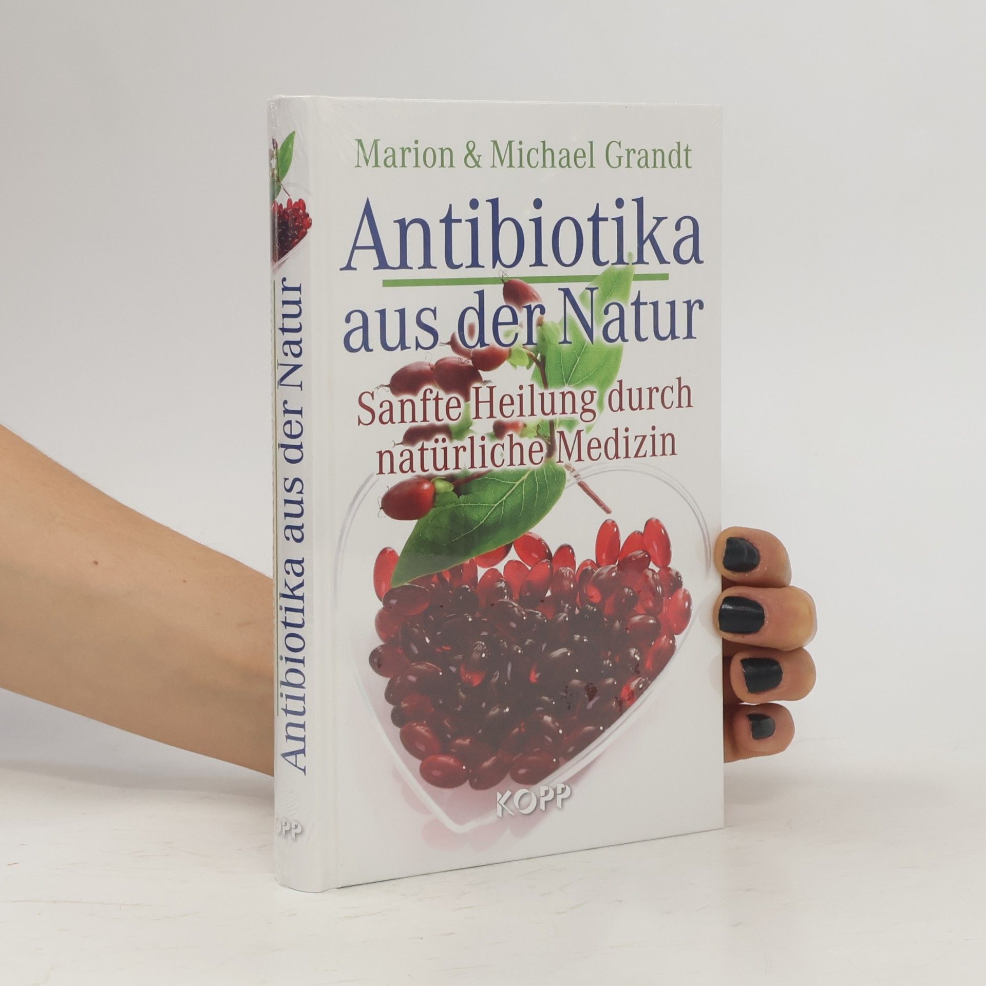 Marion Grandt Antibiotika aus der Natur