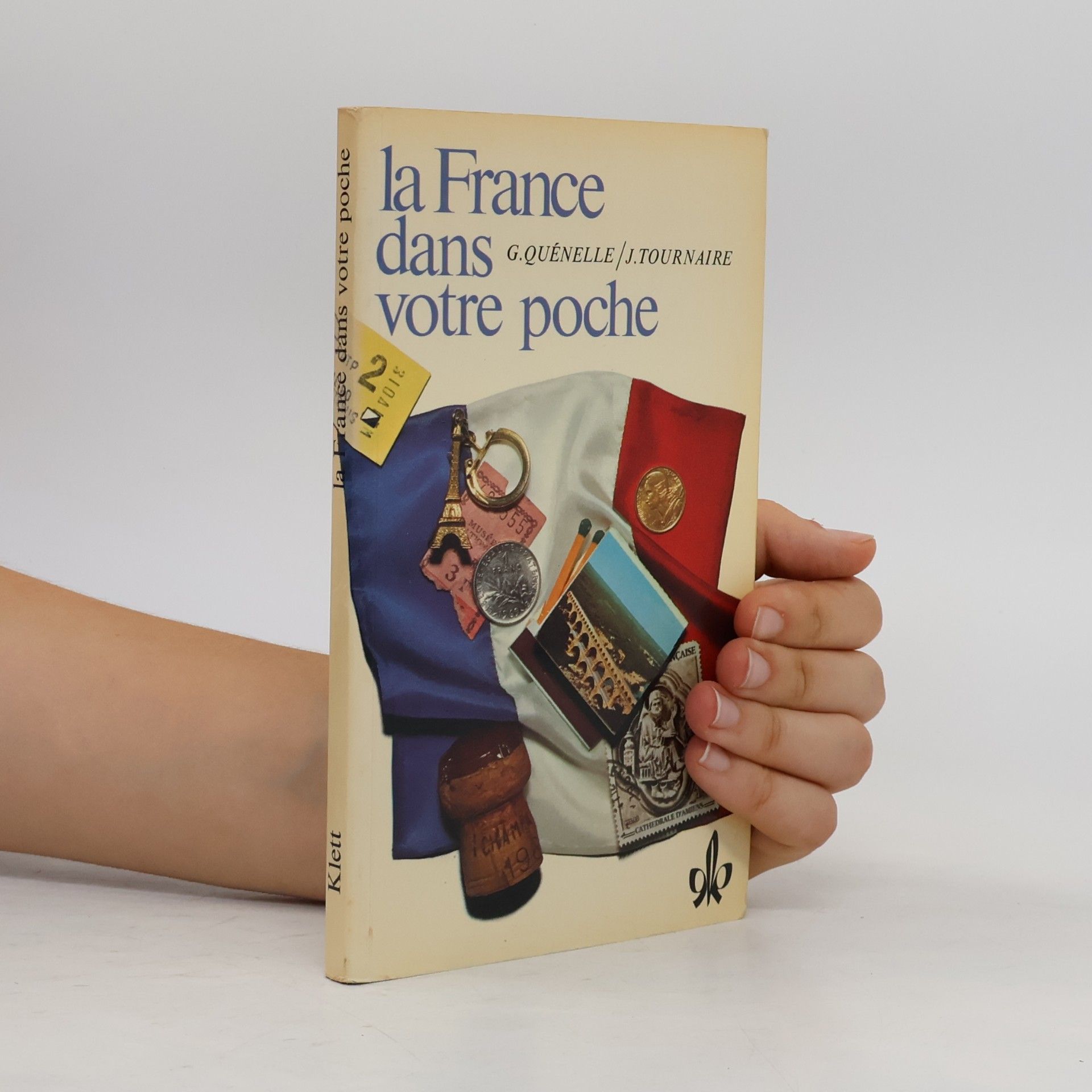 Gilbert Quénelle La France dans votre poche