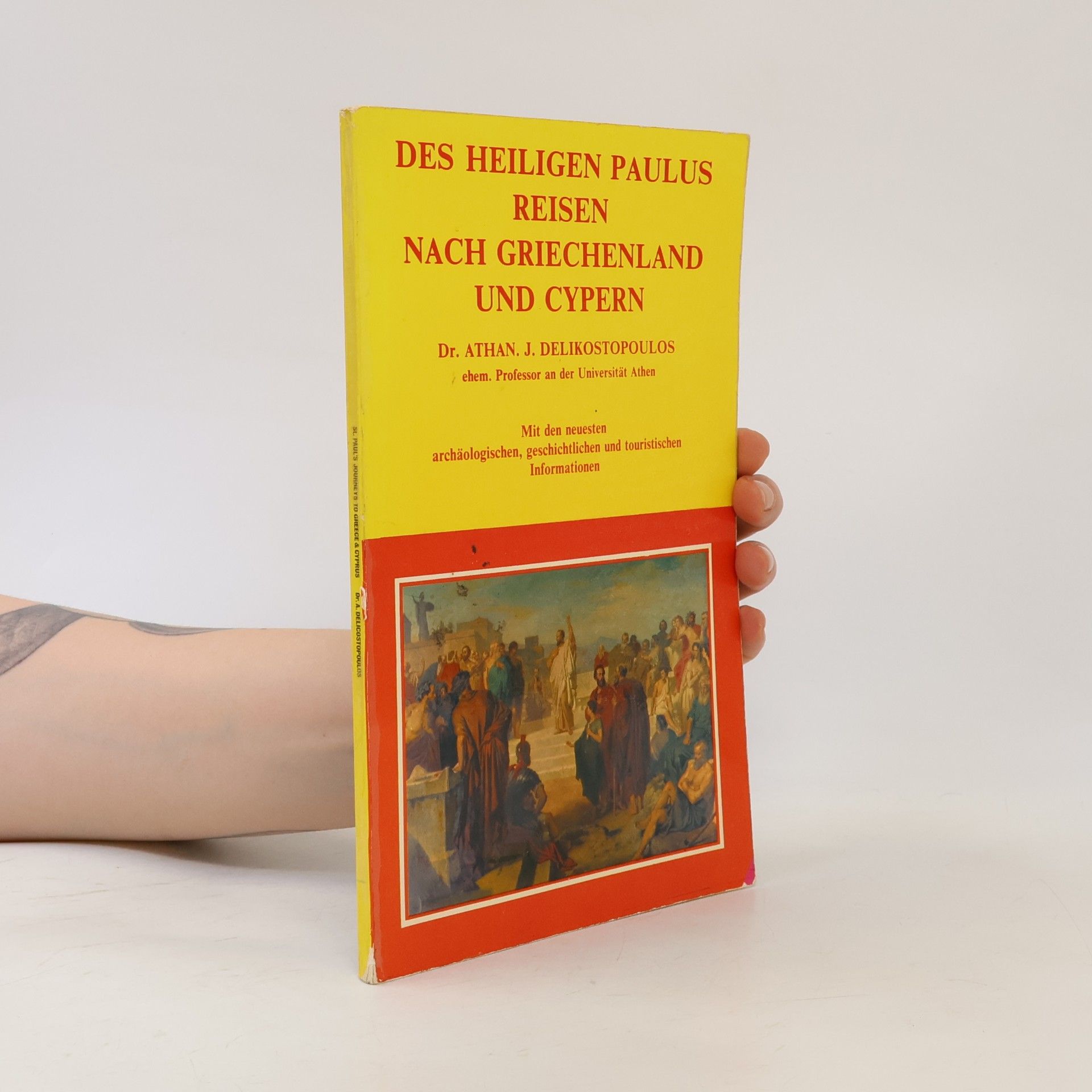Athan I. Athanasios Iōannēs Delēkōstopoulos Des Heiligen Paulus Reisen nach Griechenland und Cypern