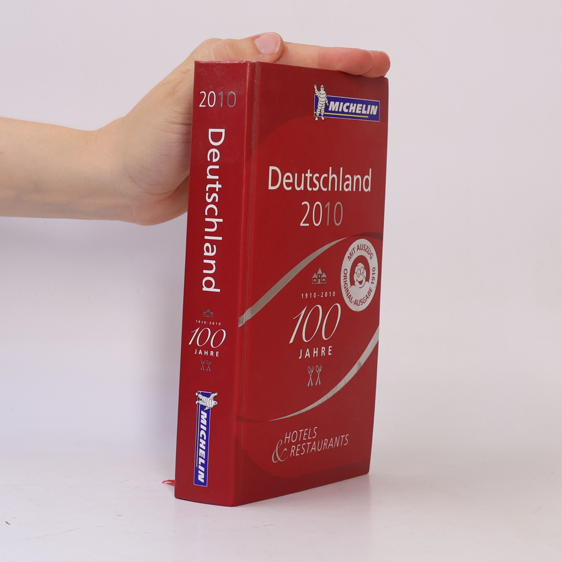 Michelin Red Guide Deutschland 2010. Hotels & Restaurants - Mit Auszug Original-Ausgabe 1910 - 100 Jahre (1910-2010)