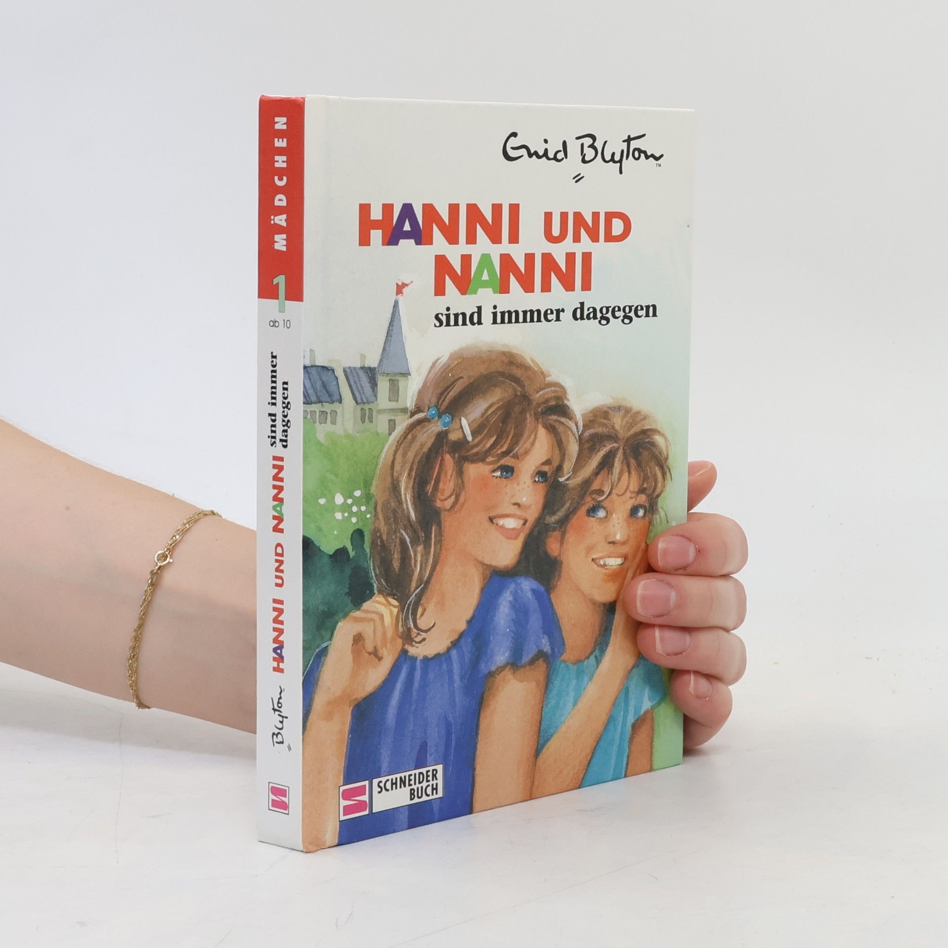 Enid Blyton Hanni und Nanni sind immer dagegen