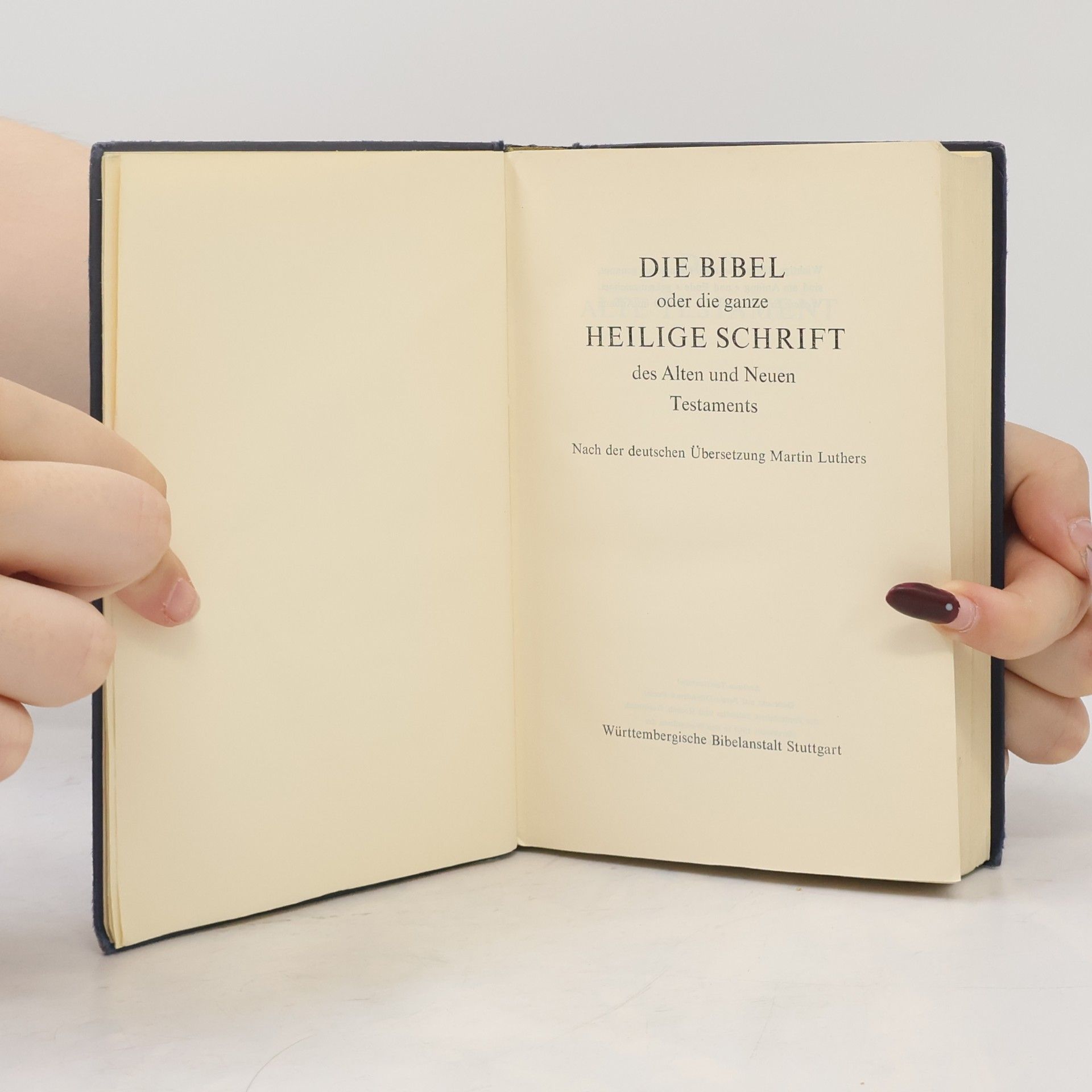 Martin Luther Die Bibel oder Die ganze Heilige Schrift des Alten und Neuen Testaments