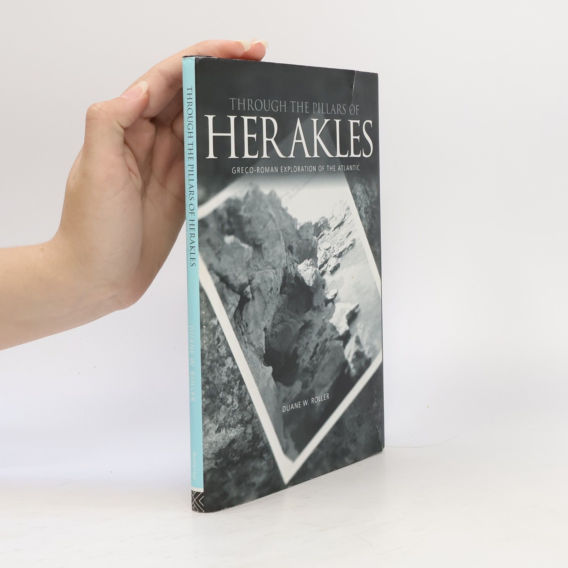 Duane W. Roller Through the Pillars of Herakles