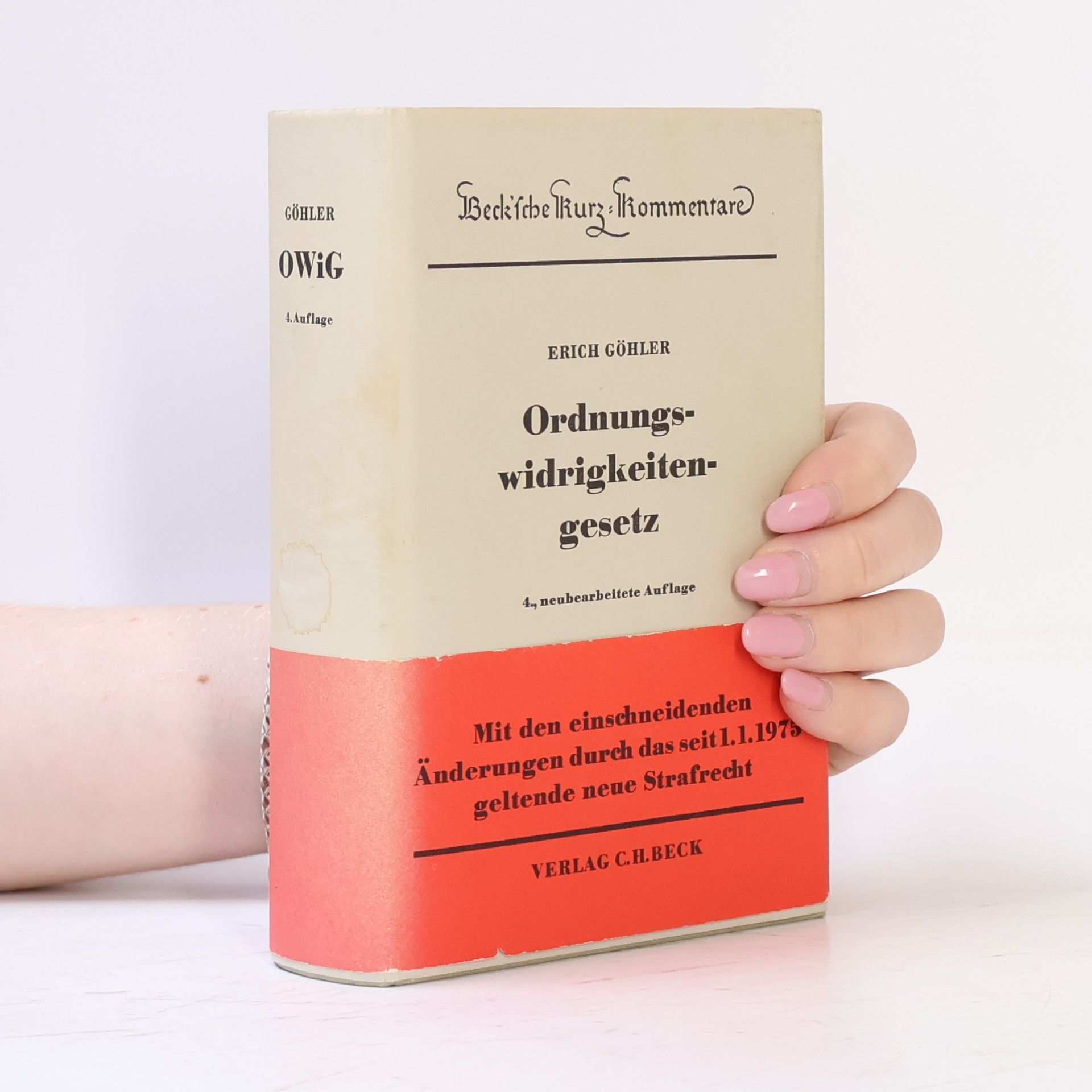 Erich Göhler Beck'sche Kurz-Kommentare - 18: Gesetz über Ordnungswidrigkeiten