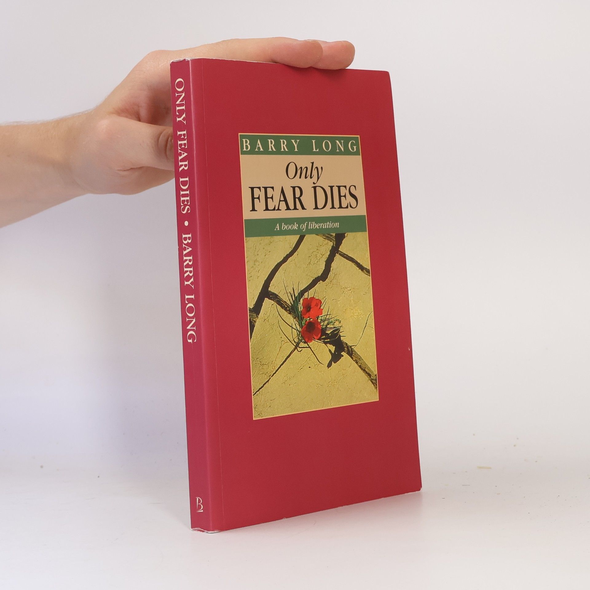 Barry Long Only Fear Dies