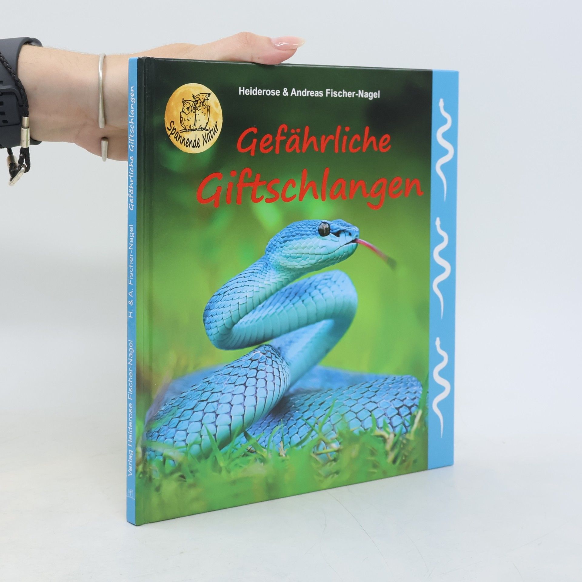 Heiderose Fischer-Nagel Gefährliche Giftschlangen