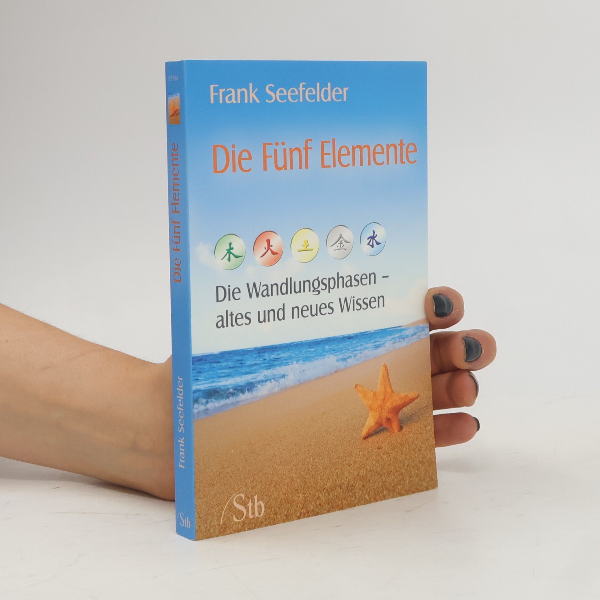 Frank Seefelder Die fünf Elemente