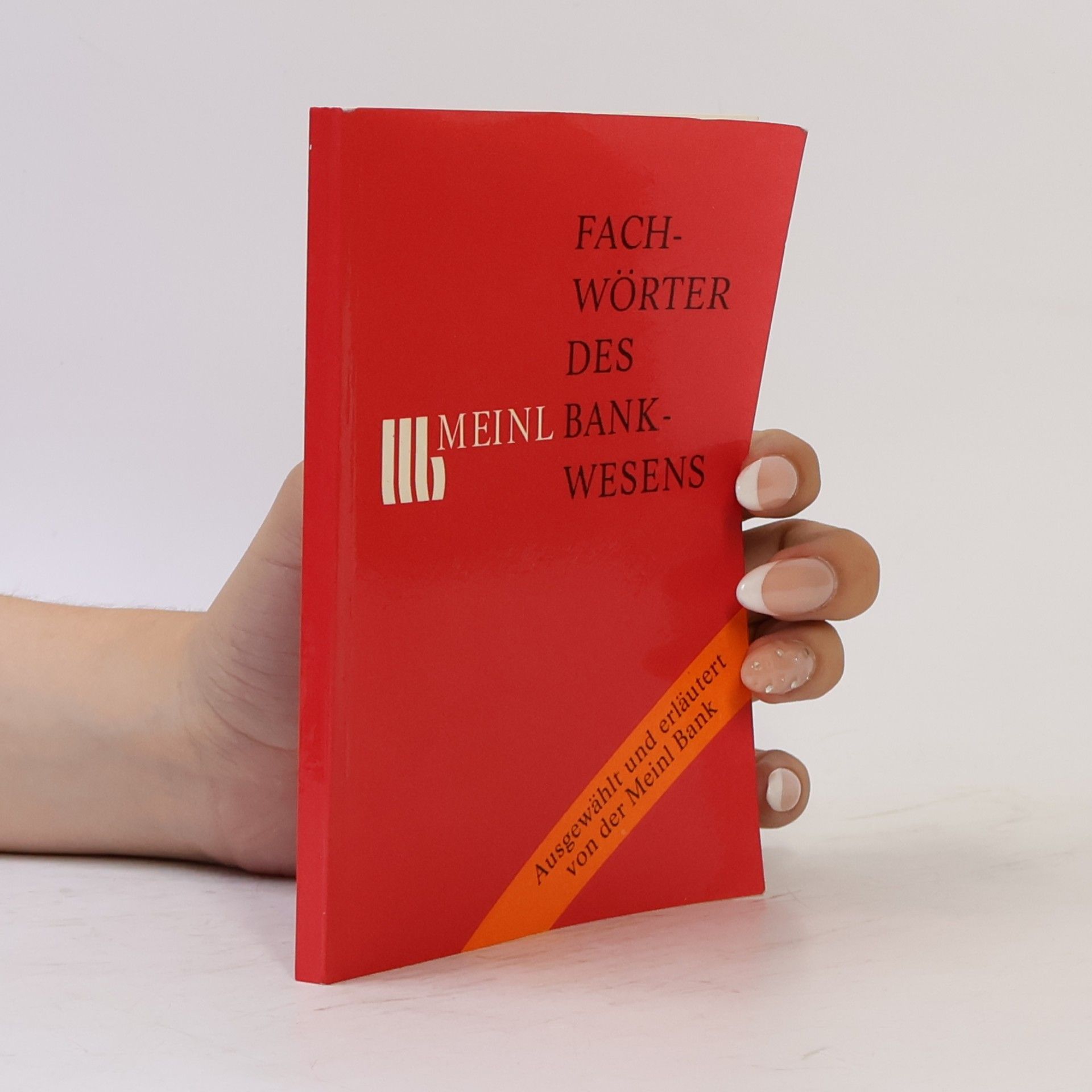 kolektiv Fachwörter des Meinl Bankwesens